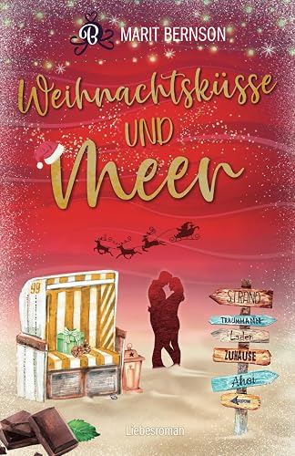 Weihnachtsküsse und Meer: Liebesroman (Strandkorbwunder, Band 6)