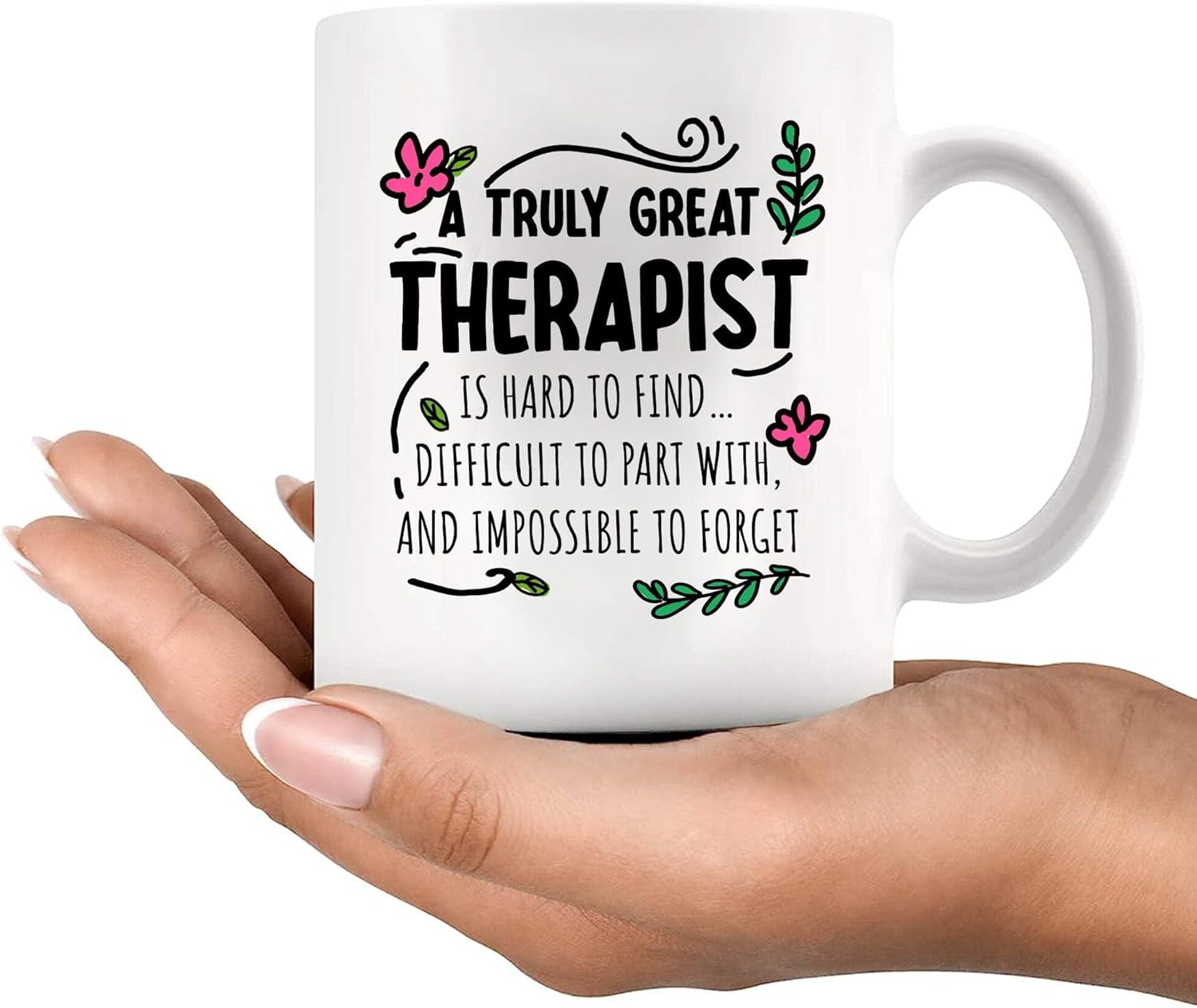 A Truly Great Therapist is Hard to Find Physical Therapist Speech Therapist Gifts Ceramic Mug 11oz White default - Image 8