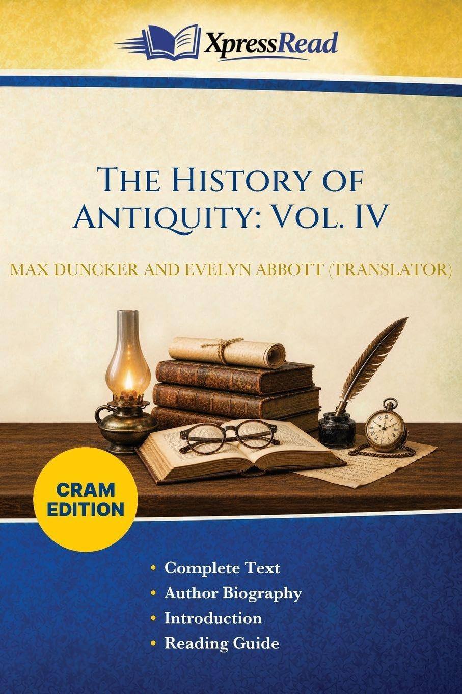 The History of Antiquity: Vol. IV (Cram Edition)