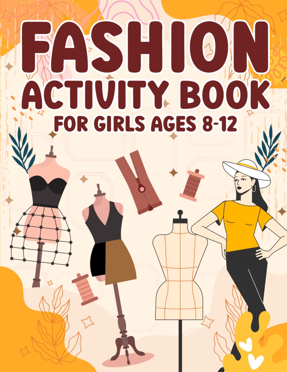 Fashion Activity Book for Girls Ages 8-12: Kids Activity Book with Coloring Pages, Word Search, Mazes, Crossword, Find the Difference | Large Format A4