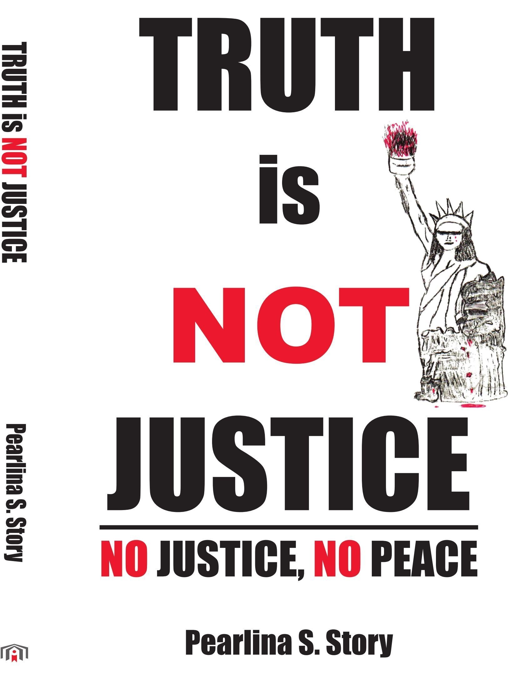 TRUTH is NOT JUSTICE