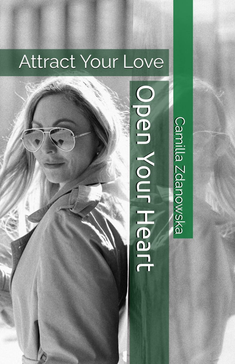 Open Your Heart: Attract Your Love