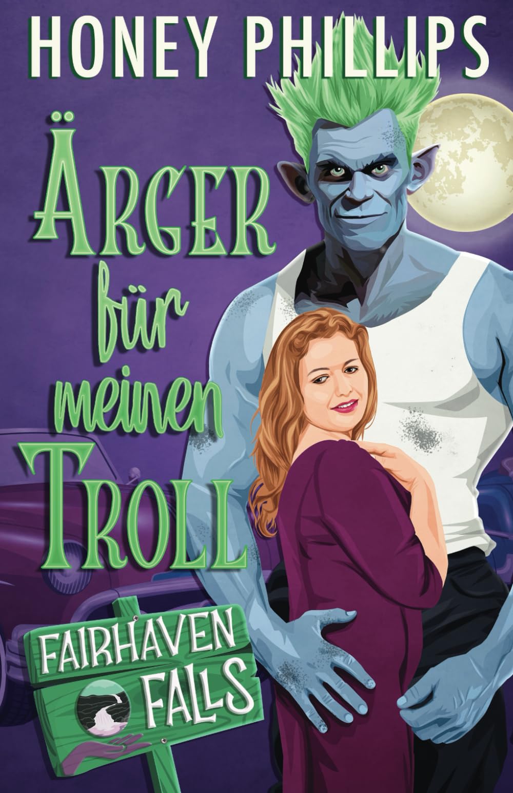 Ärger für meinen Troll (Fairhaven Falls - Deutsch)