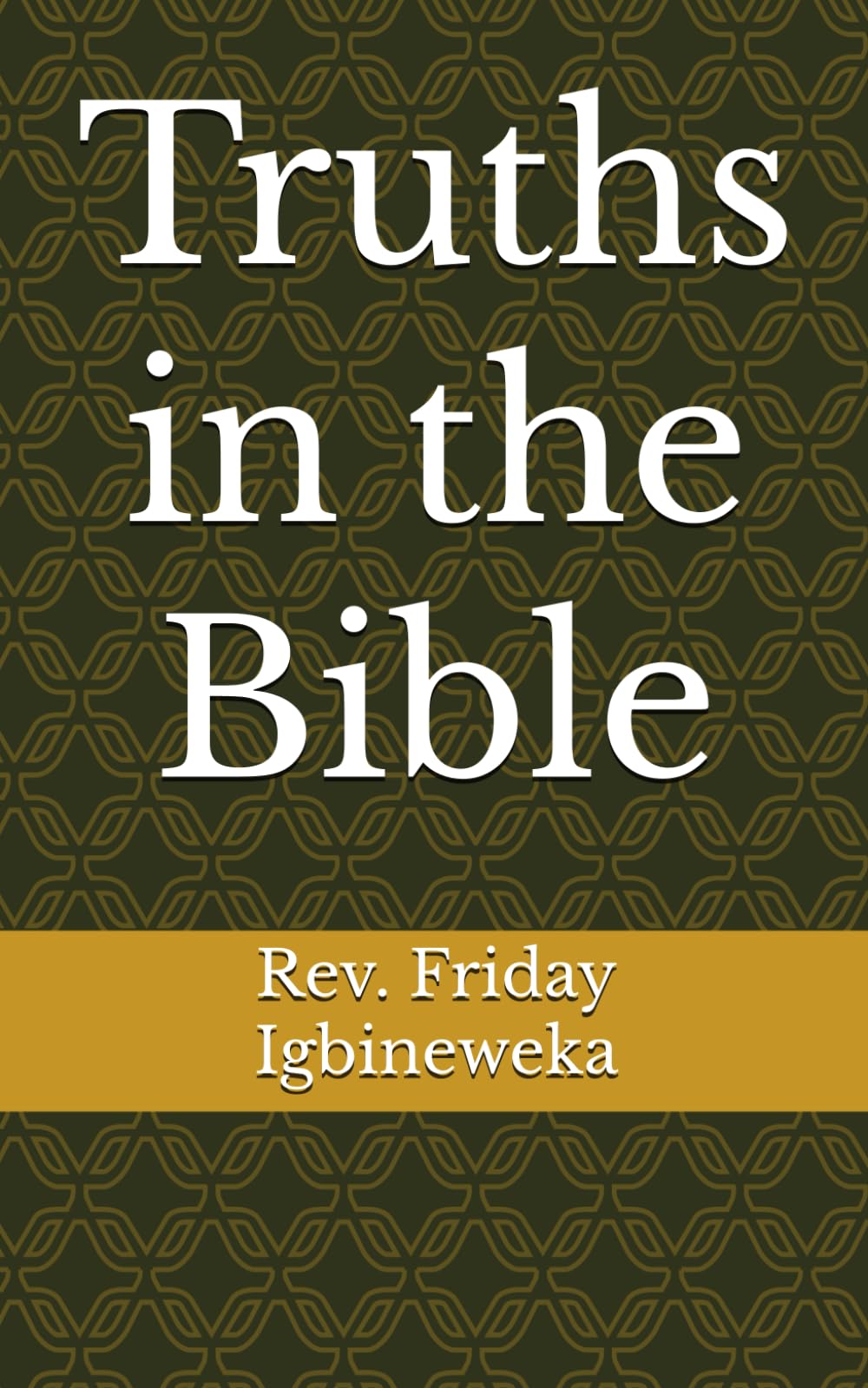 Truths in the Bible