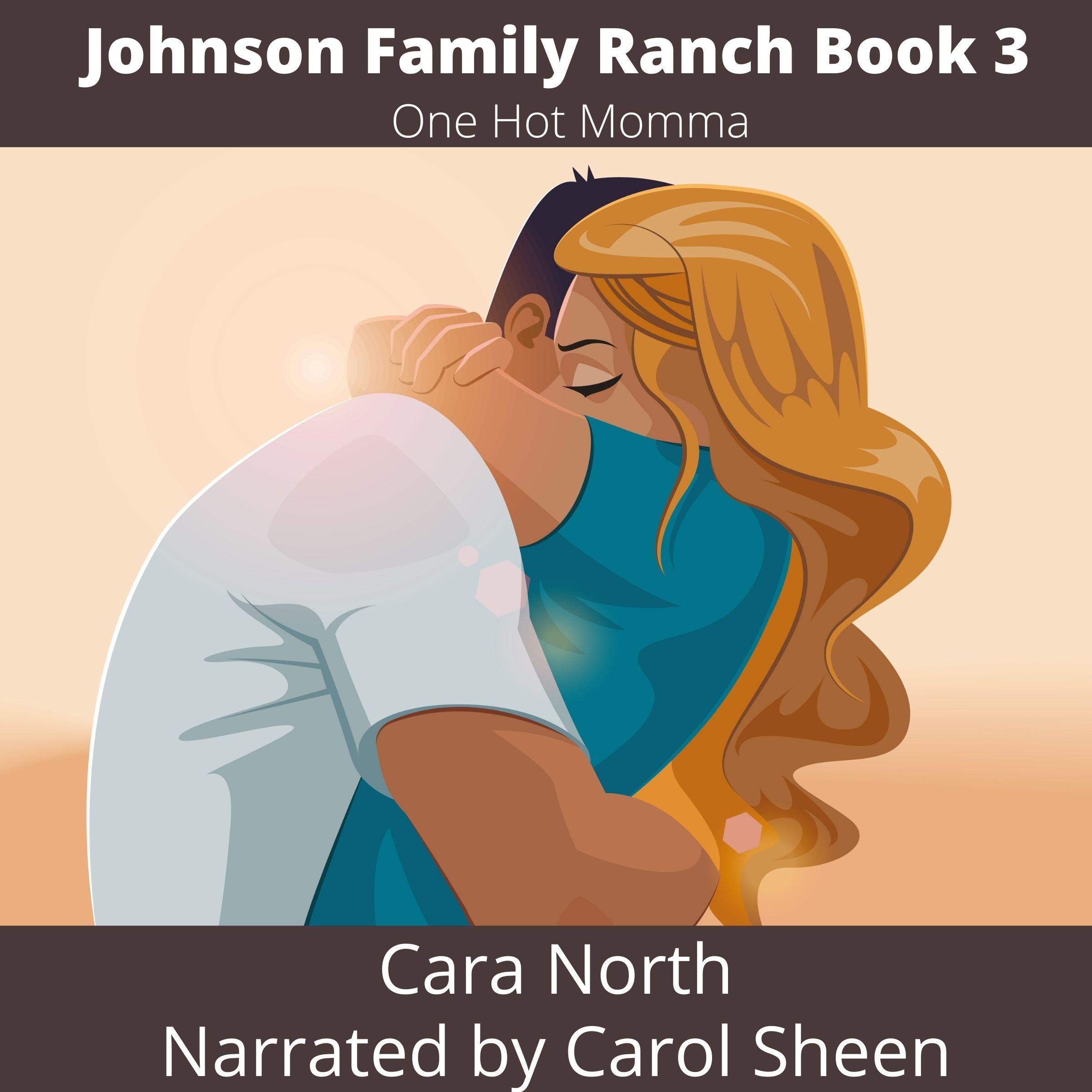 One Hot Momma: Johnson Family Ranch, Book 3
