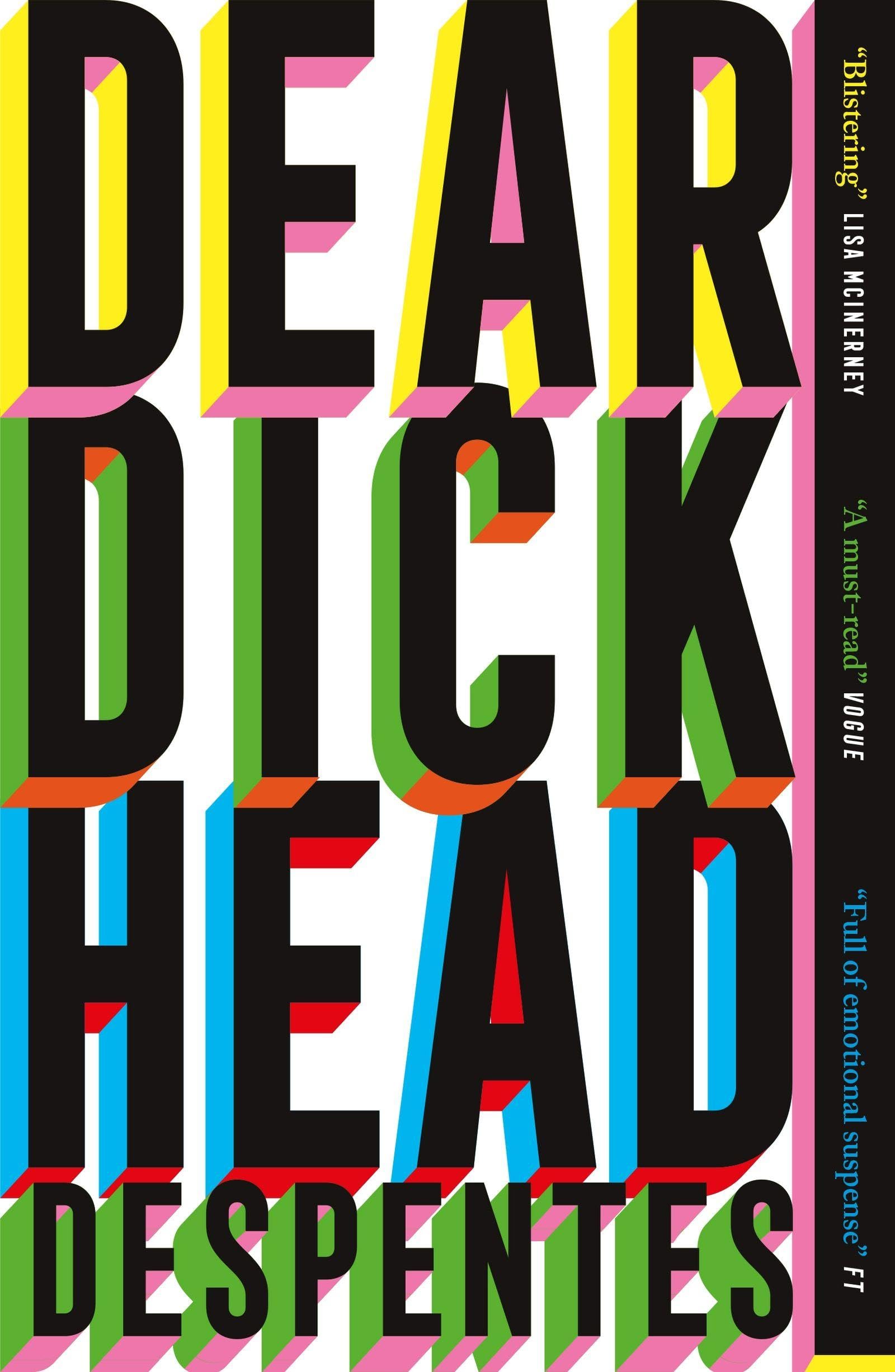 Dear Dickhead by Virginie Despentes PAPERBACK 9781529430820