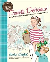 Double Delicious!: Simple, Time-Saving Meals for Busy Families