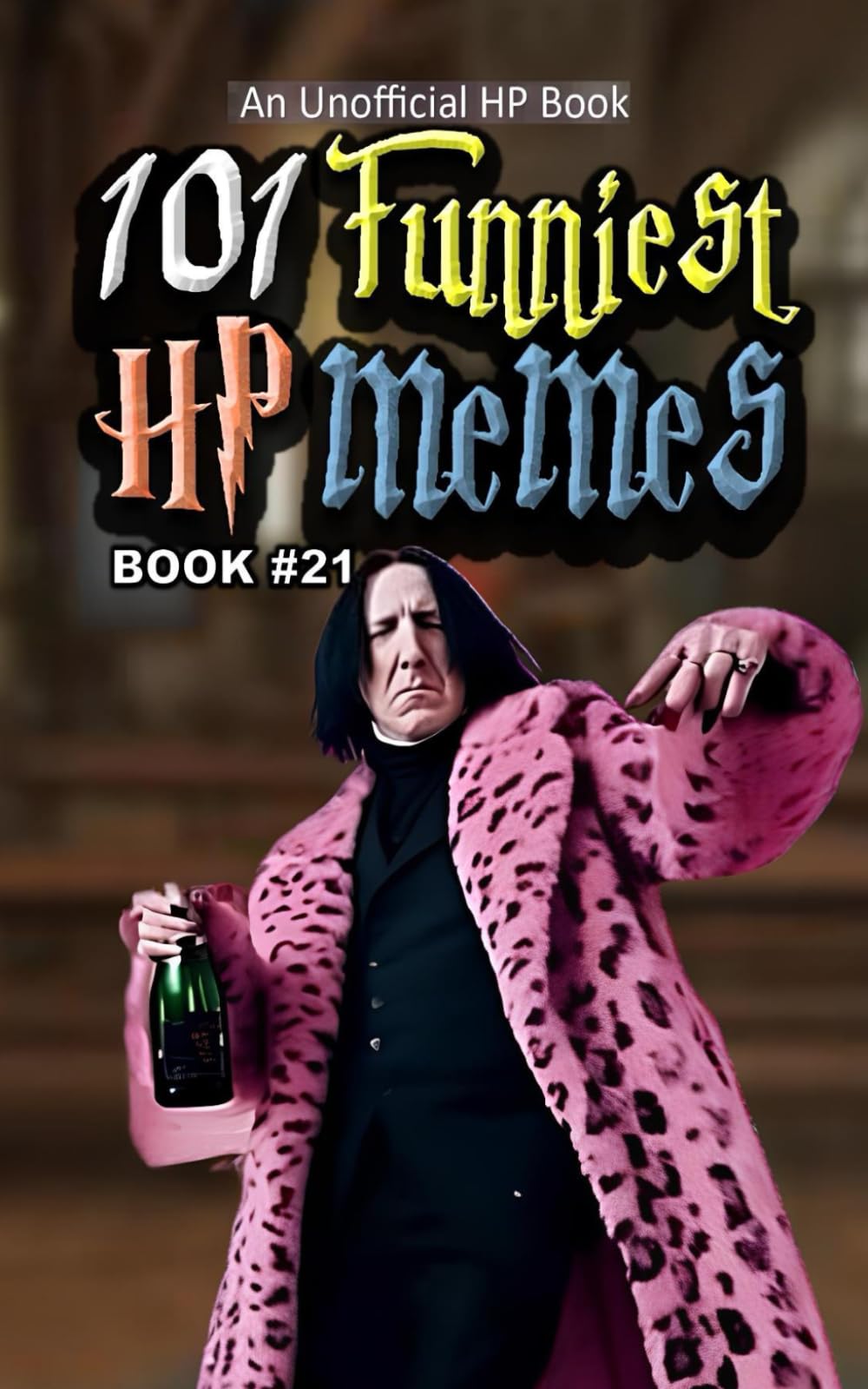 101 FUNNIEST HP MEMES: BOOK 21