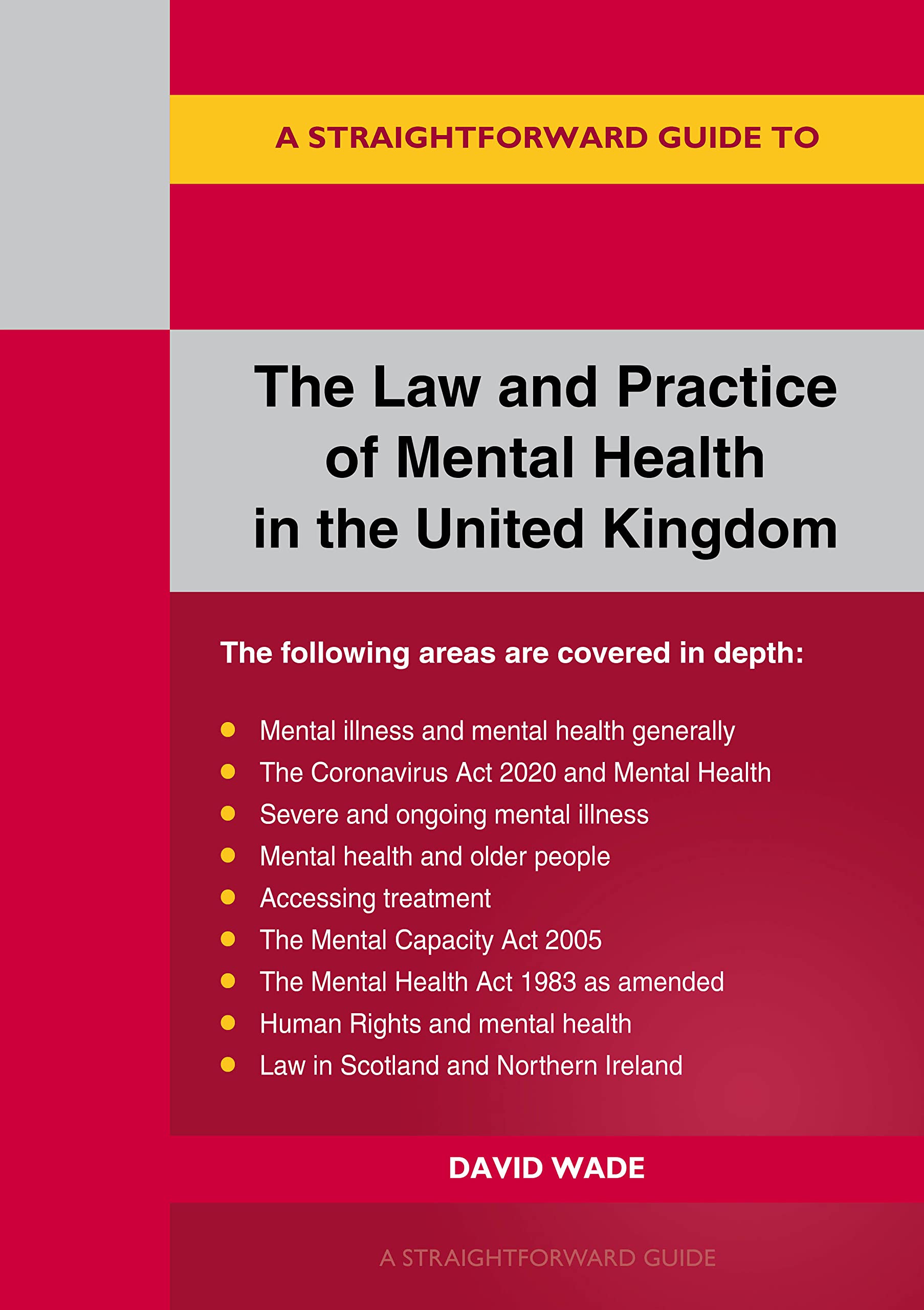 The Law and Practice of Mental Health in the UK: A Straightforward Guide