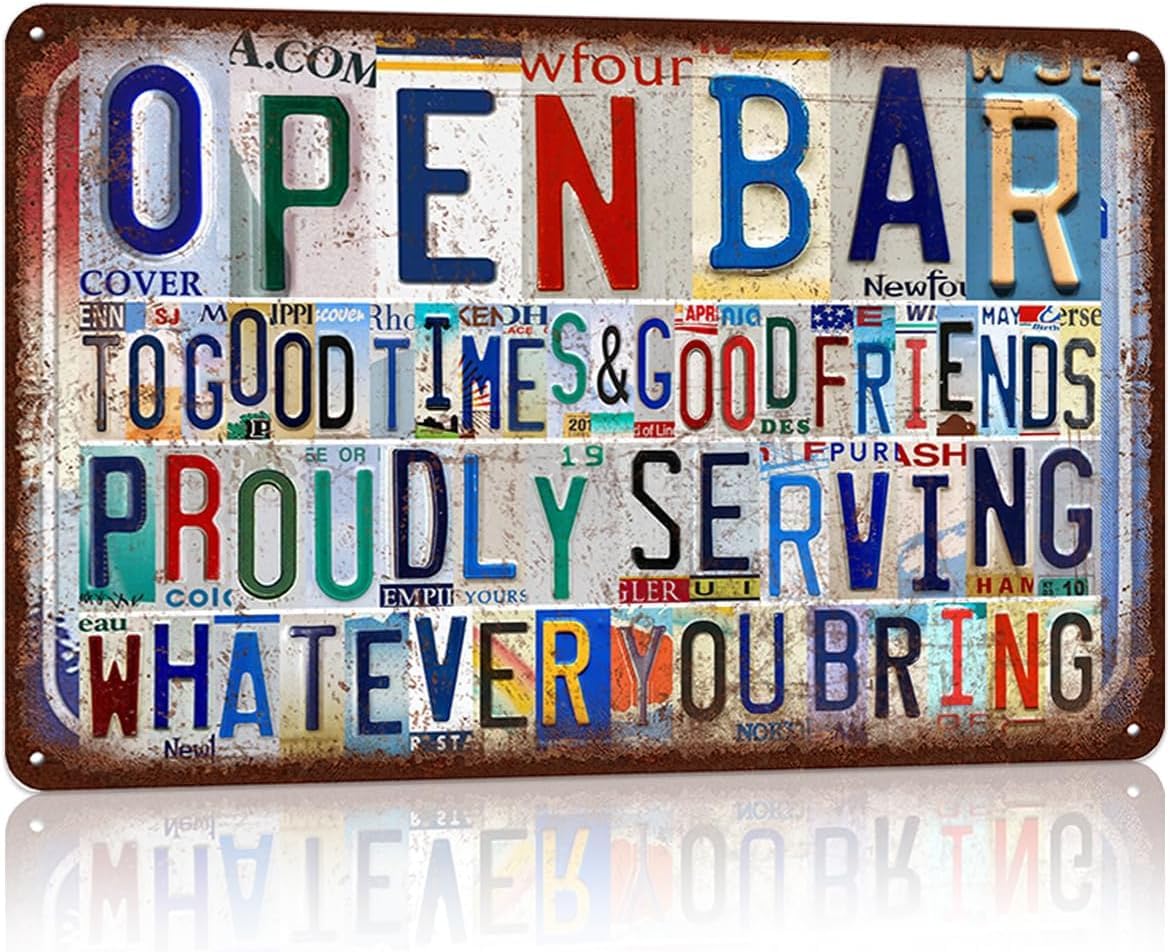 Open Bar To Good Times & Good Friends Proudly Serving Whatever You Bring Vintage Metal Tin Sign Posters Wall Art Aluminum Sign For Cafe Bar Garden Home Bathroom Decoration 12x8 inch