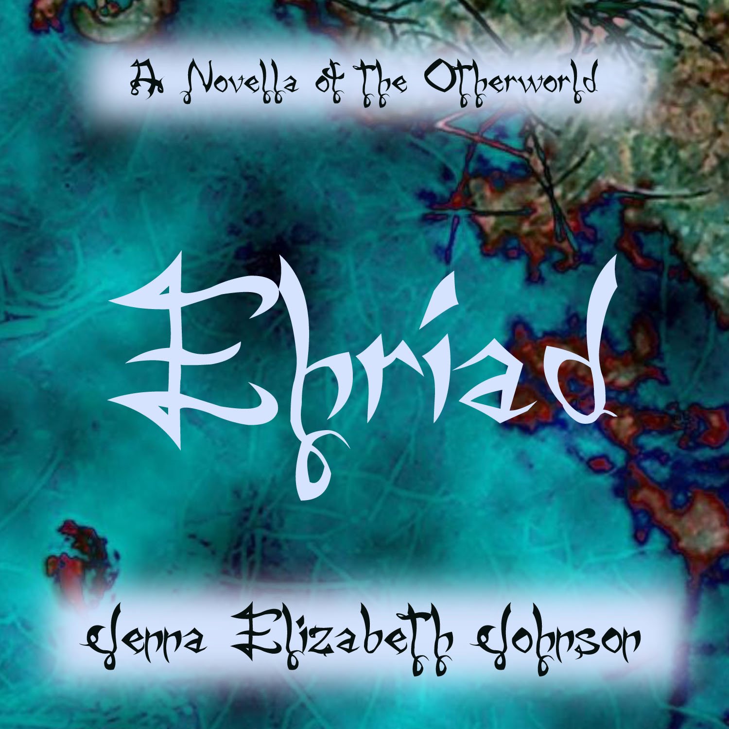 Cover art for Ehriad - A Novella of the Otherworld