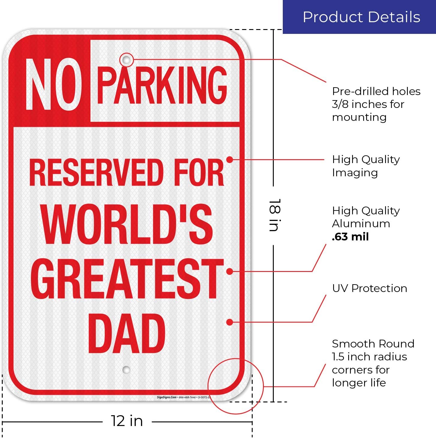 Funny No Parking Sign, No Parking Reserved for World's Greatest Dad Sign, 12x18 Inches, 3M EGP Reflective .063 Aluminum, Fade Resistant, Made in USA