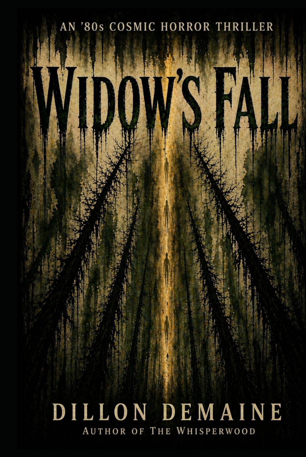 Widow's Fall: An 80s Cosmic Horror Thriller (The Forgotten Towns)