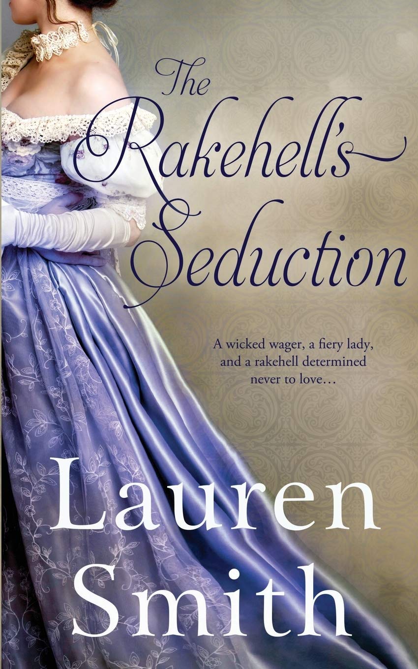 The Rakehell's Seduction: 2 (The Seduction Series)