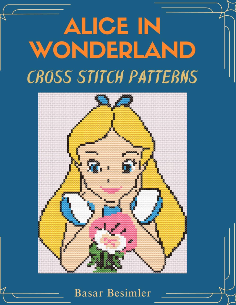 ALICE IN WONDERLAND Cross Stitch Patterns: 15 Designs One Wonderland