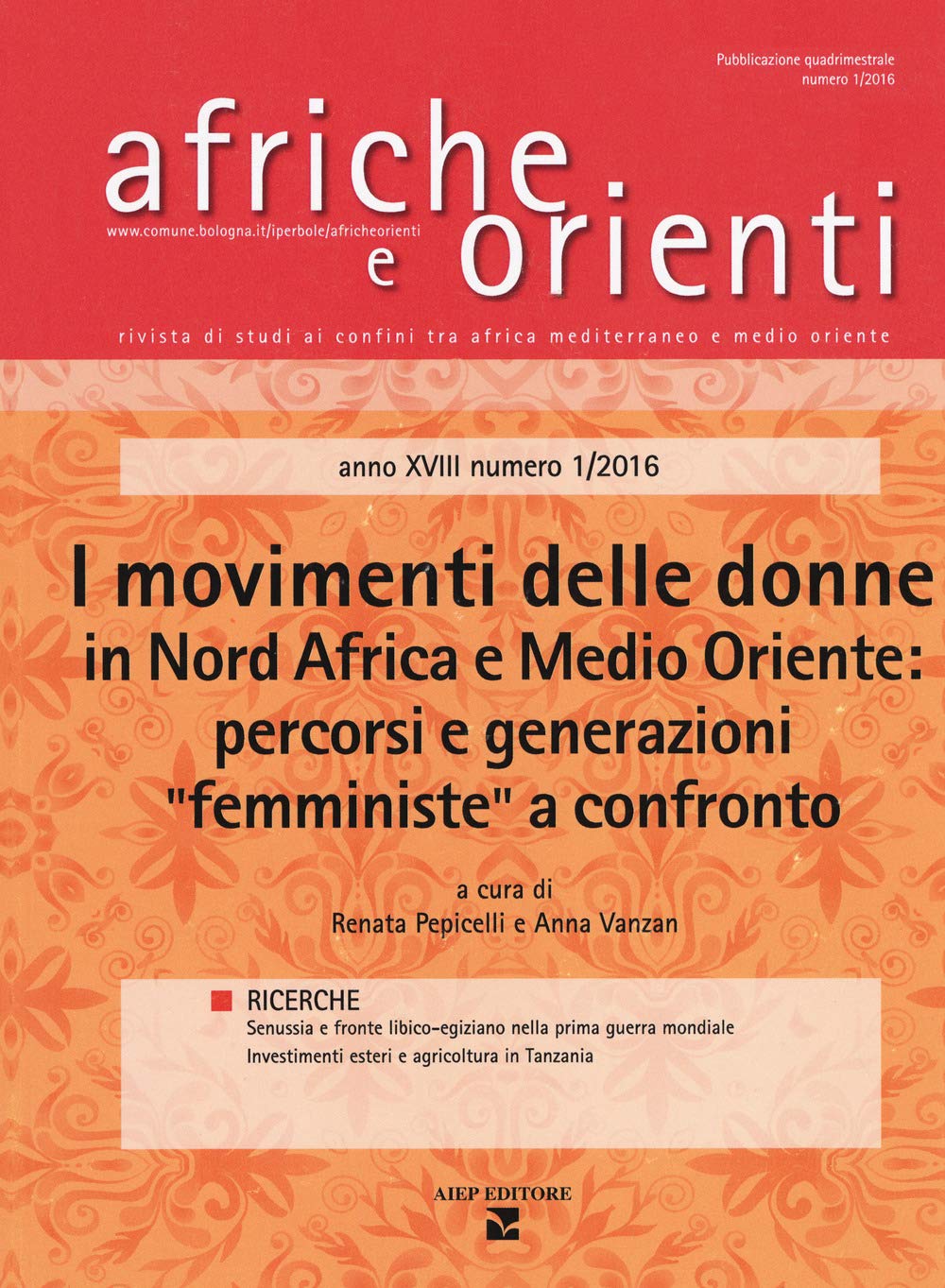 Afriche E Orienti. I Movimenti Delle Donne In Nord Africa E Medio Oriente: Percorsi E Generazioni «Femministe» A Confronto (2016) (Vol. 1) - 4