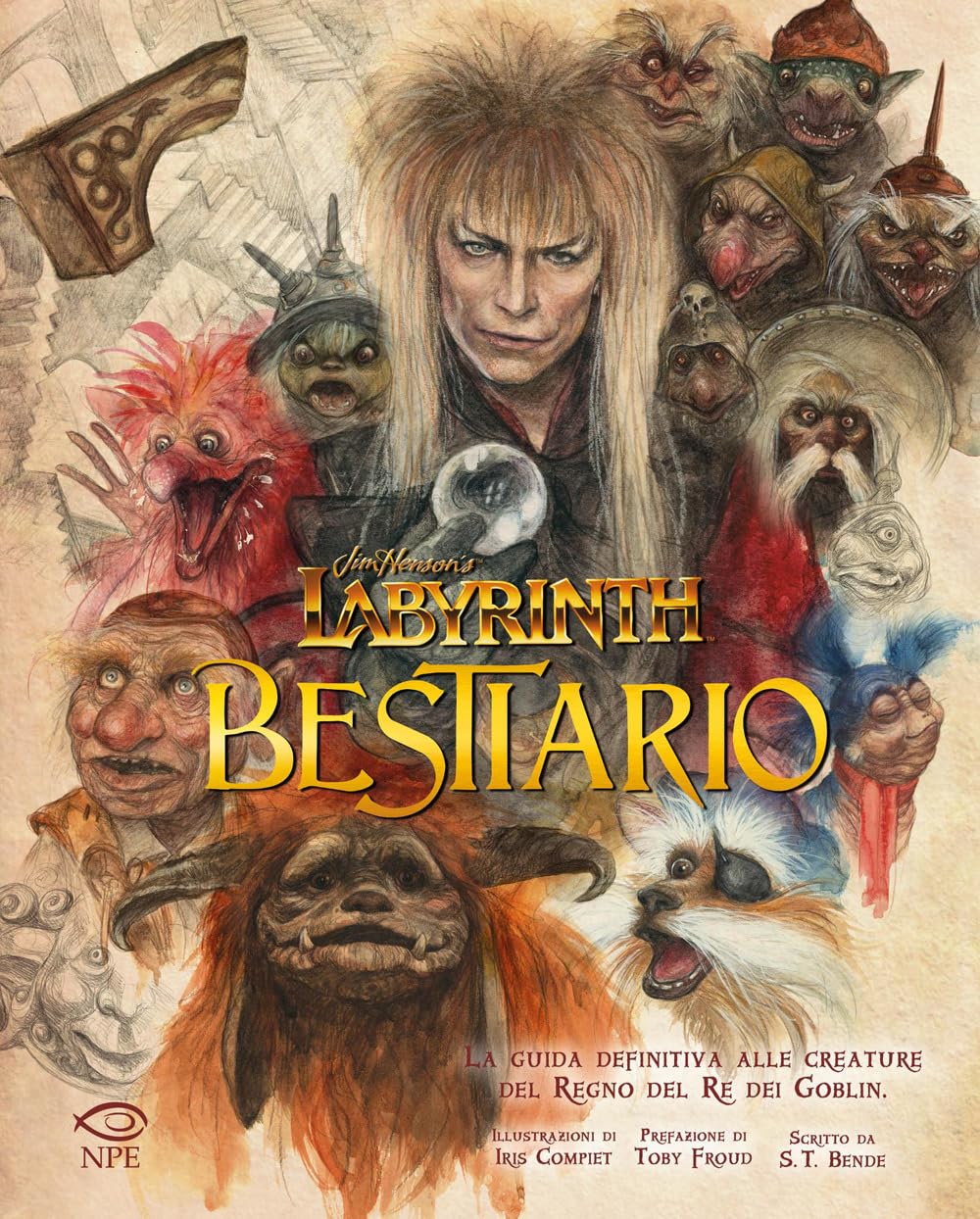 Jim Henson’s Labyrinth Bestiario. La guida definitiva alle creature del regno del Re dei goblin