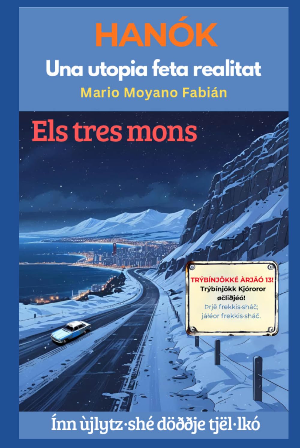 HANÓK. UNA UTOPIA FETA REALITAT (PART II): ELS TRES MONS