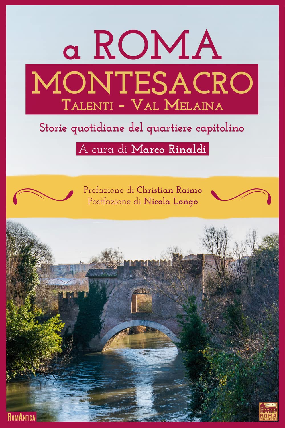 A Roma Montesacro. Storie Quotidiane Del Quartiere Capitolino - 4