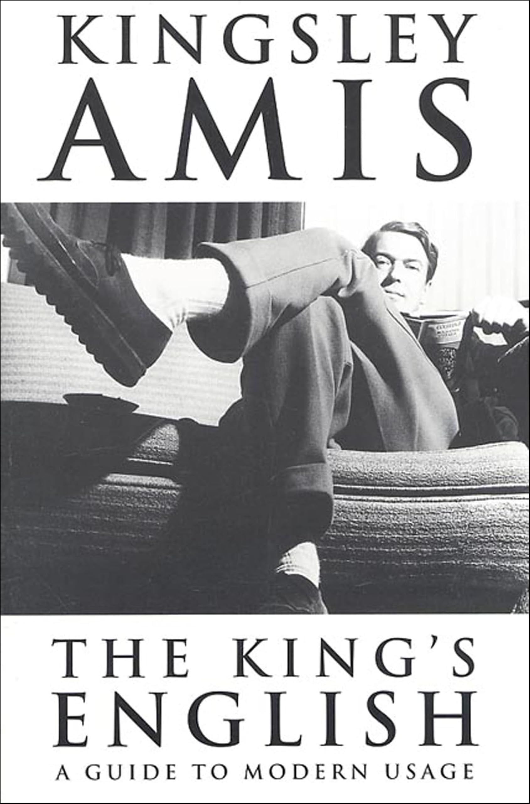 The King's English: A Guide to Modern Usage