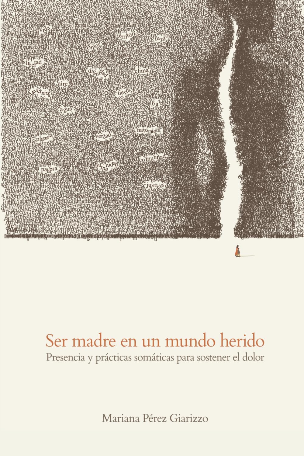 Ser madre en un mundo herido: Presencia y prácticas somáticas para sostener el dolor