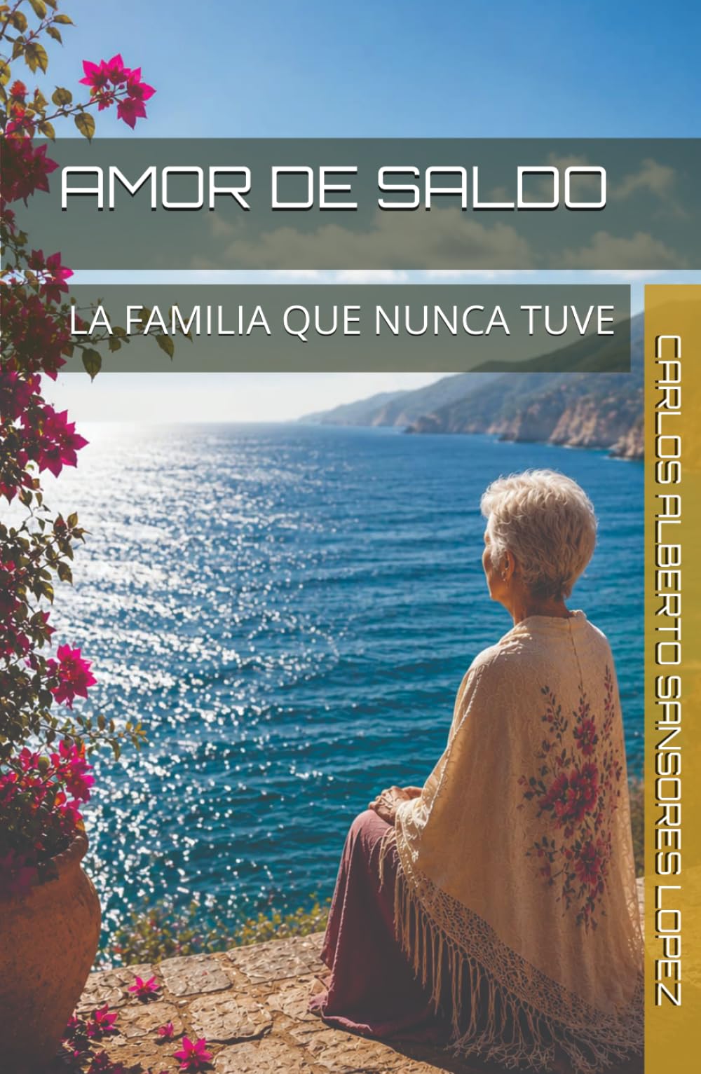 AMOR DE SALDO: La familia que nunca tuve