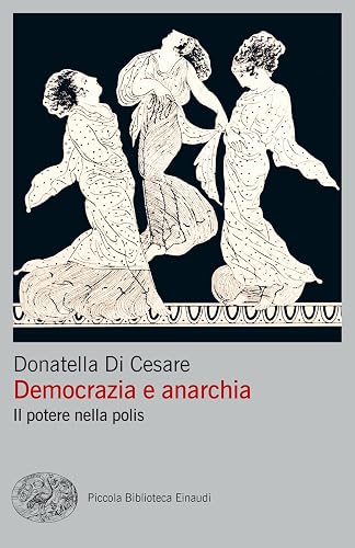 Democrazia e anarchia. Il potere nella polis