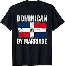 Dominican By Marriage Dominican Flag Funny Husband Wife T-Shirt