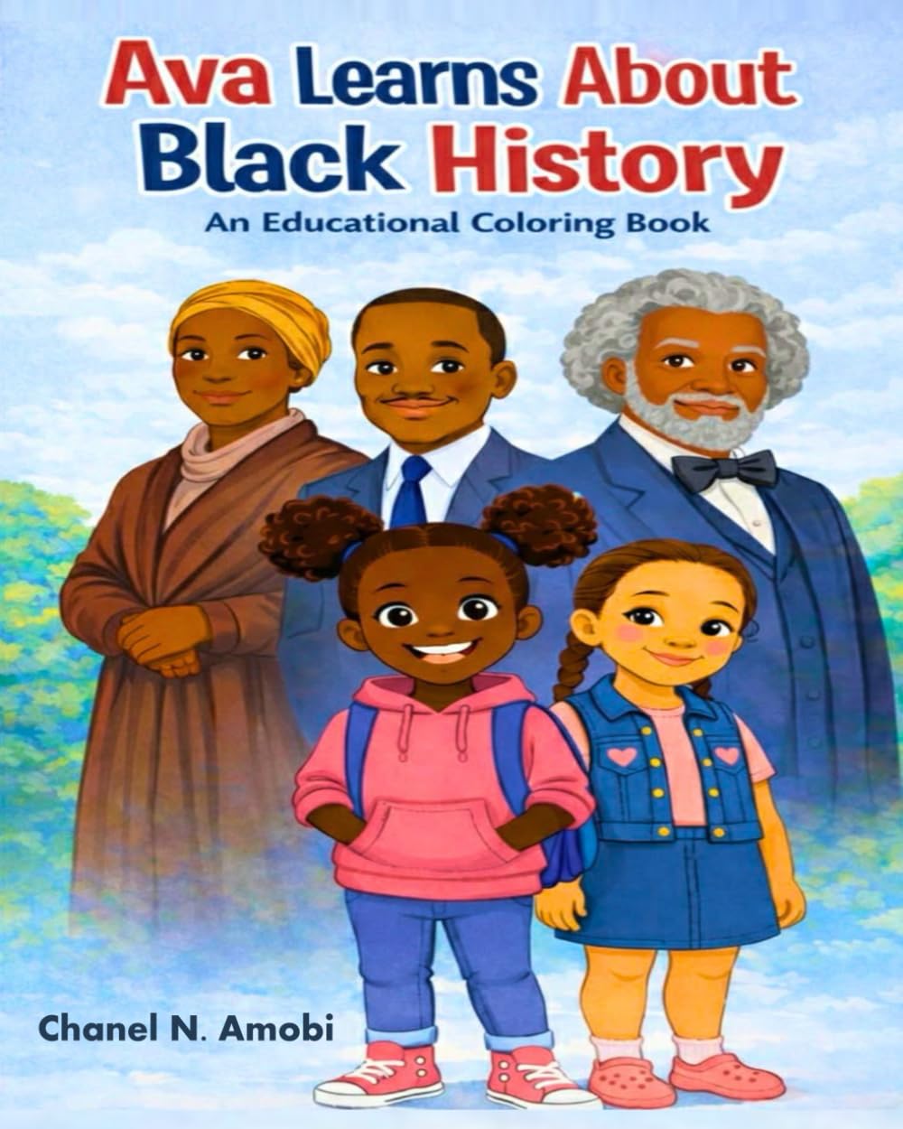 Ava Learns About Black History: An Educational Coloring Book