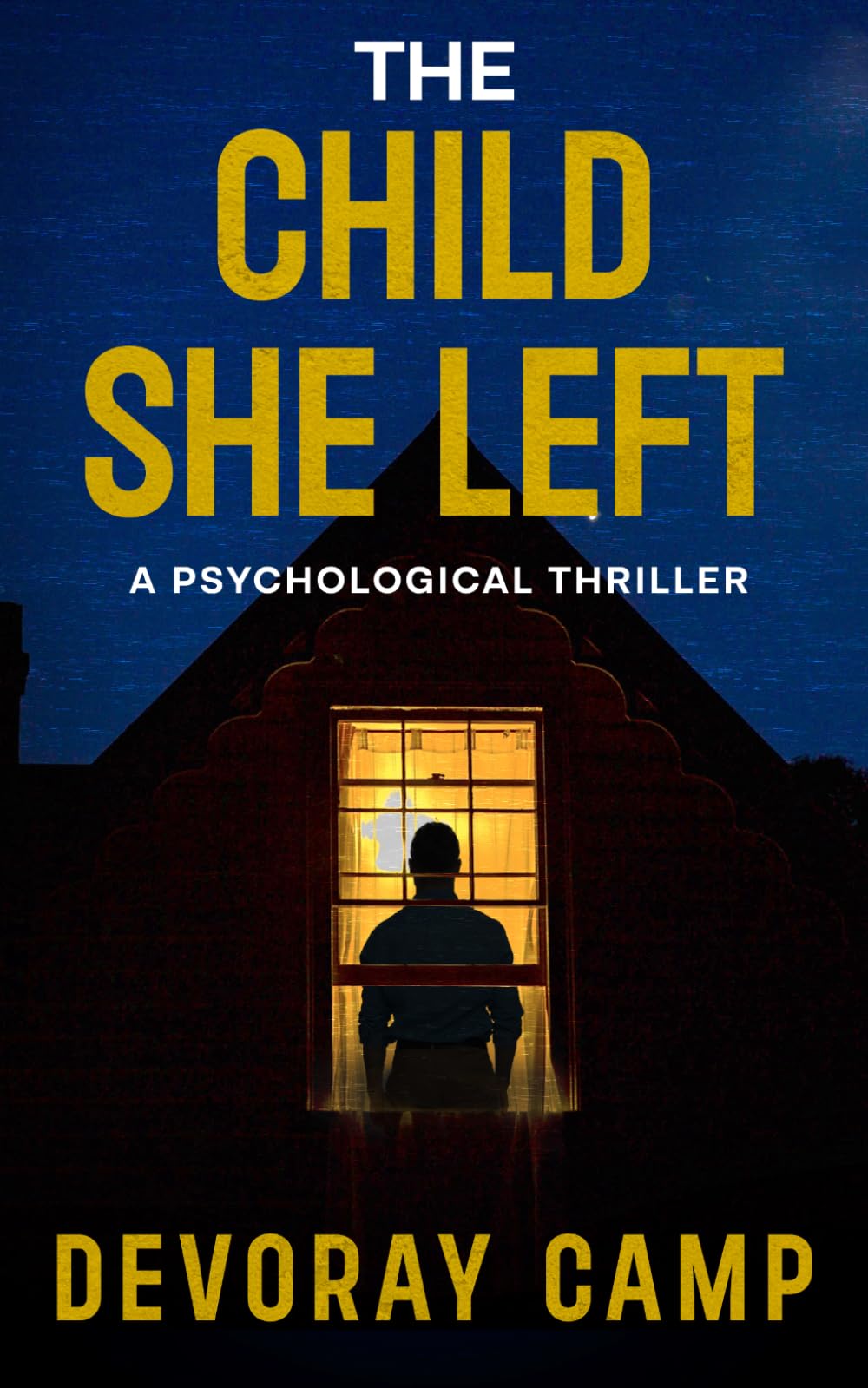 The Child She Left: A Psychological Thriller