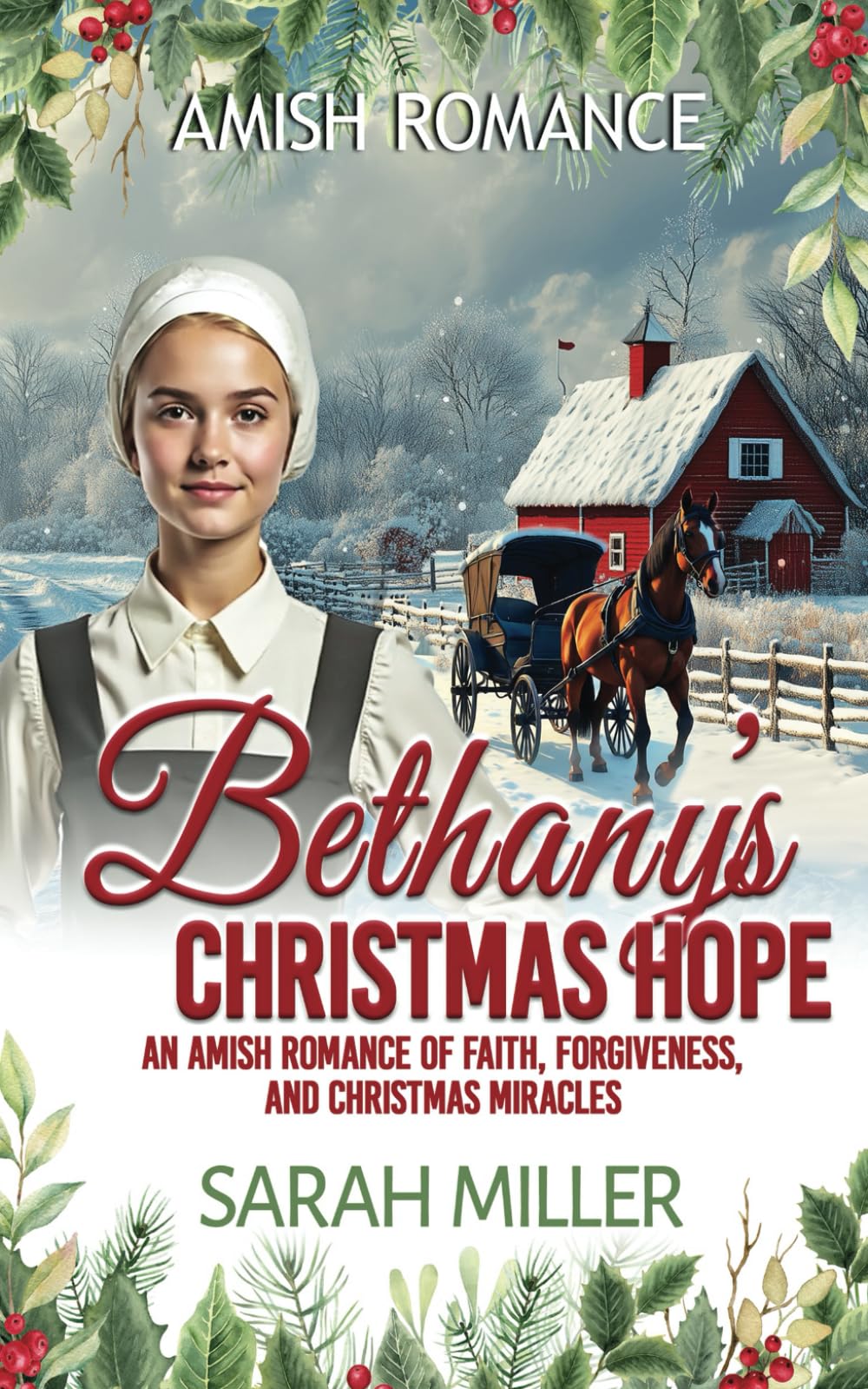 Bethany's Christmas Hope: A Amish Romance of Faith, Forgiveness, and Christmas Miracles (An Amish Christmas in Faith's Creek)