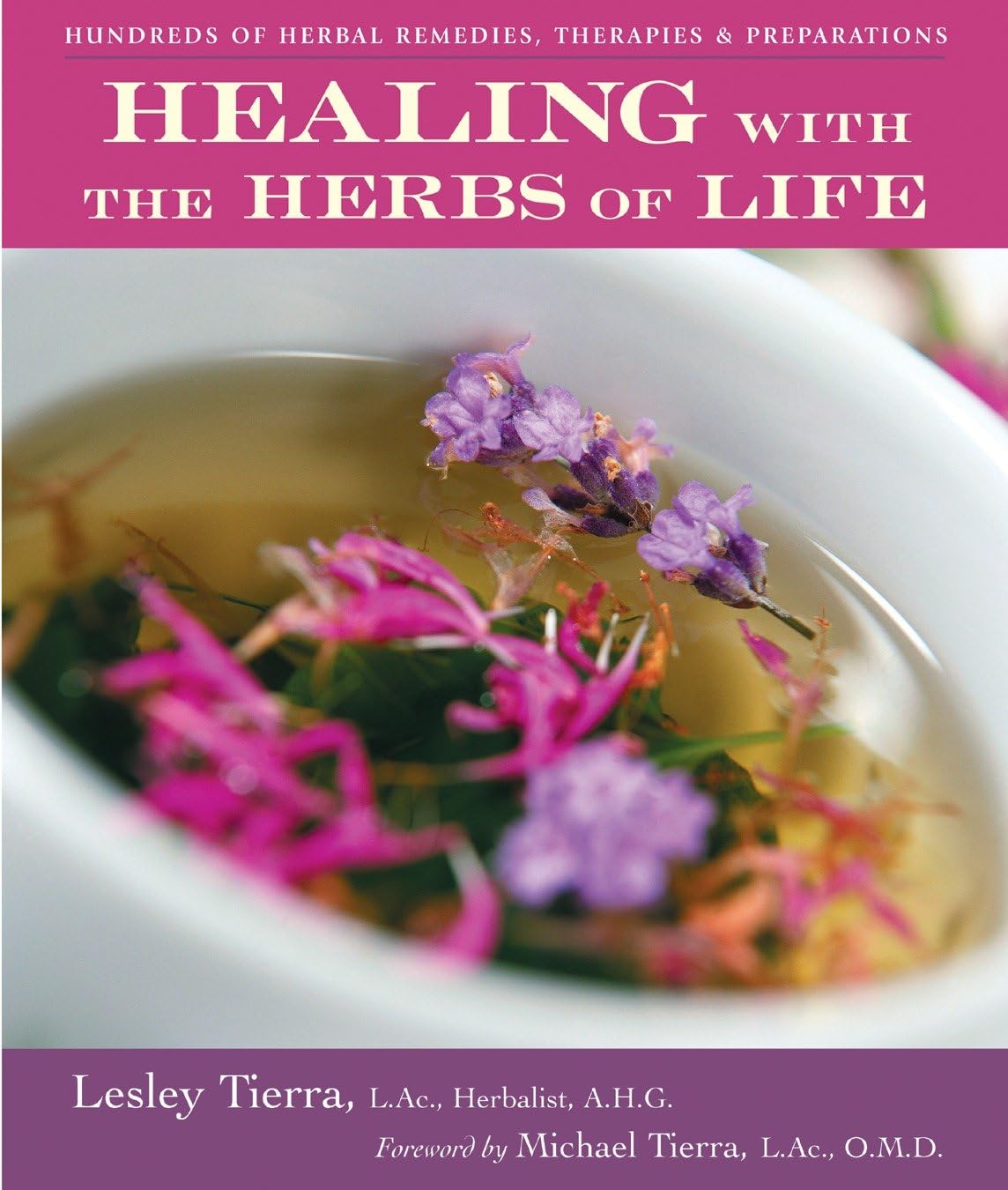 Healing with the Herbs of Life: Hundreds of Herbal Remedies, Therapies, and Prepar Paperback – Illustrated, 25 August 2003