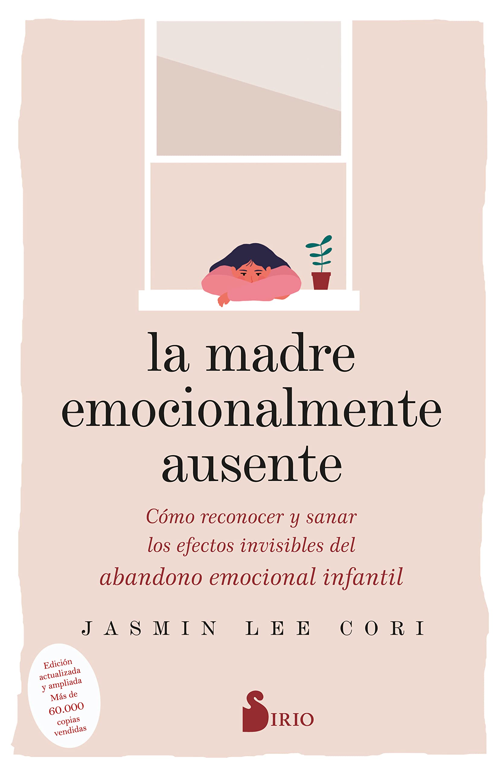 La madre emocinalmente ausente: Cómo reconocer y sanar los efectos invisibles del abandono emocional infantil