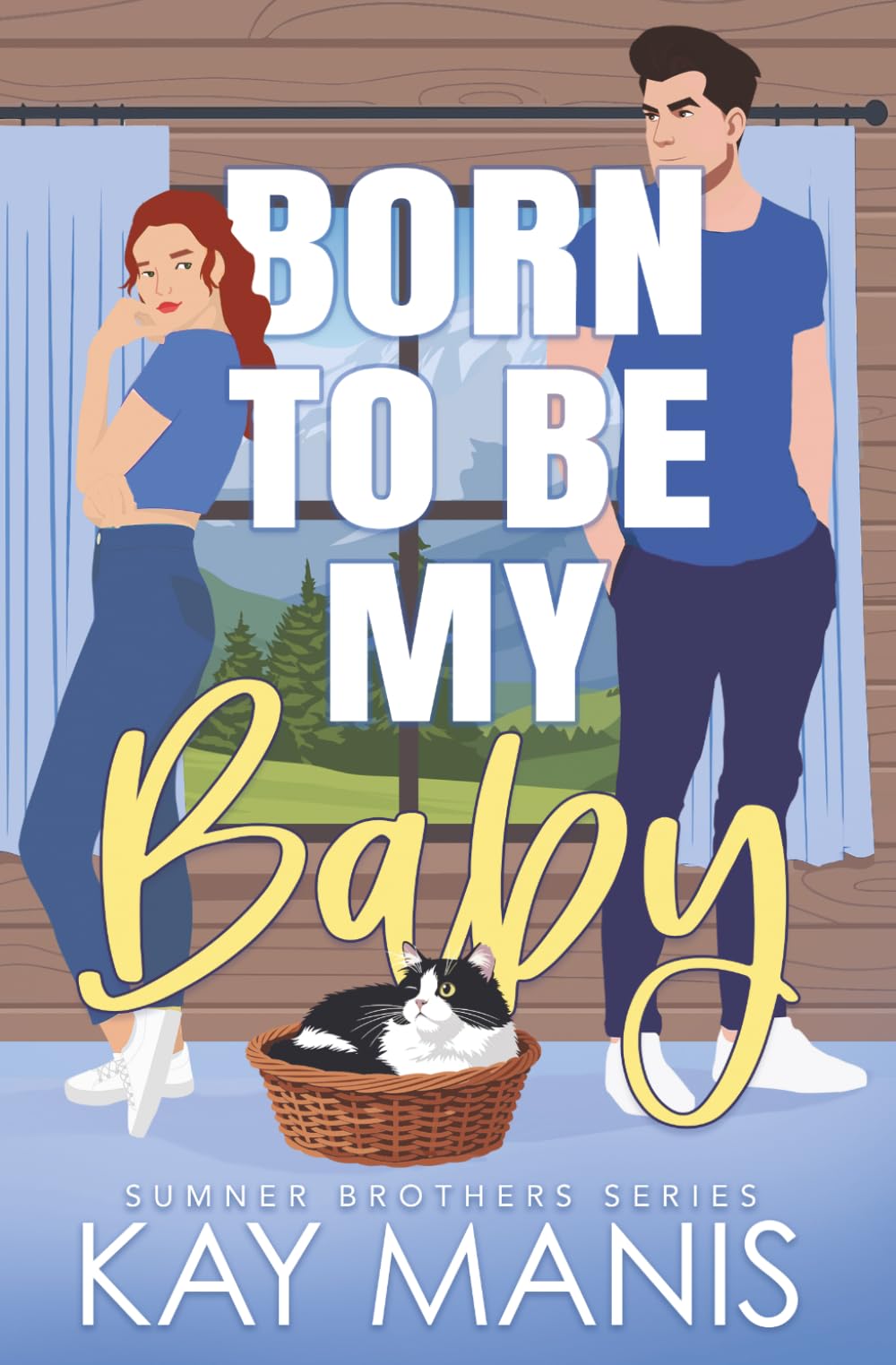 Born to Be My Baby: An Enemies to Lovers Small Town Romance (The Sumner Brothers Series)