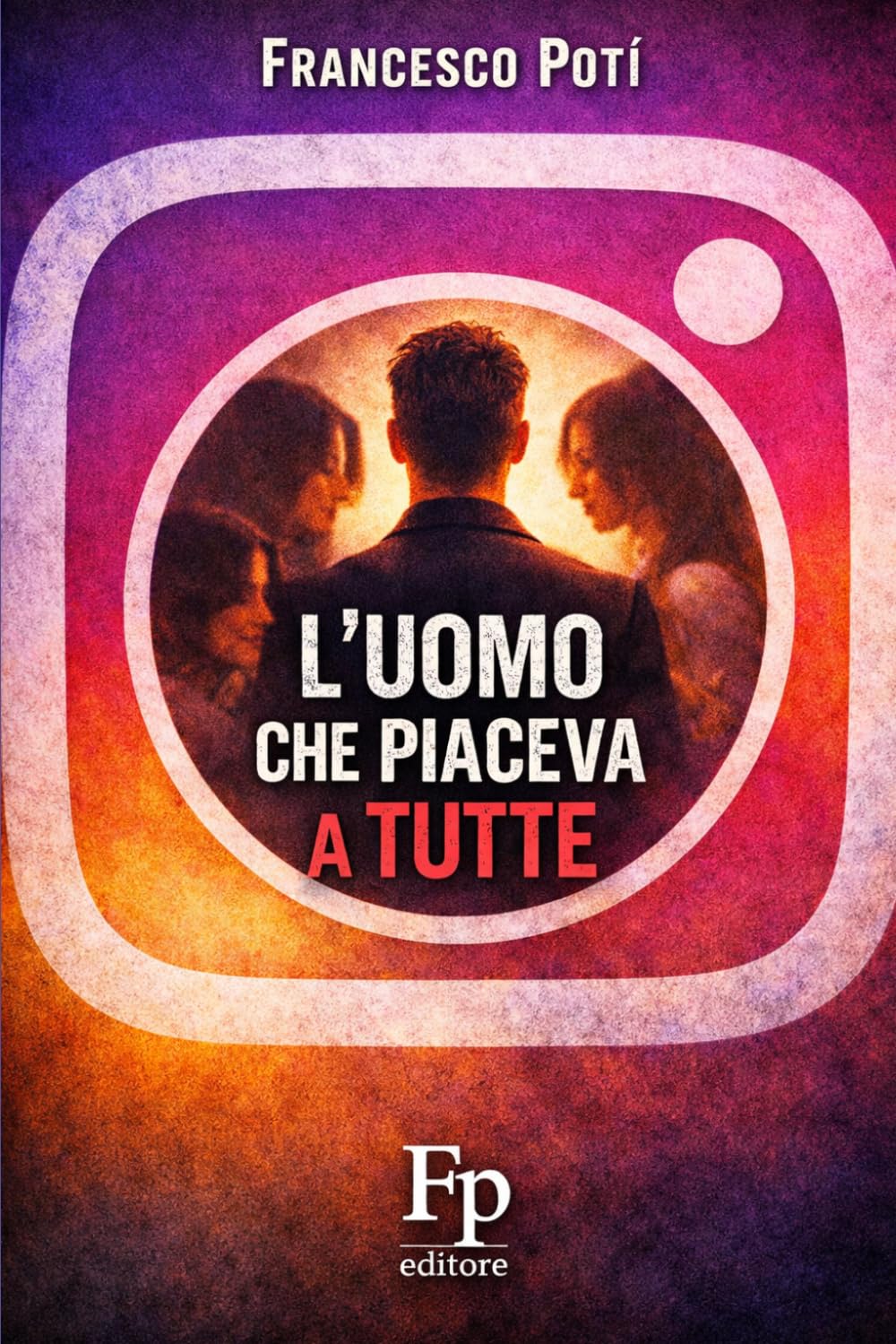 L’UOMO CHE PIACEVA A TUTTE