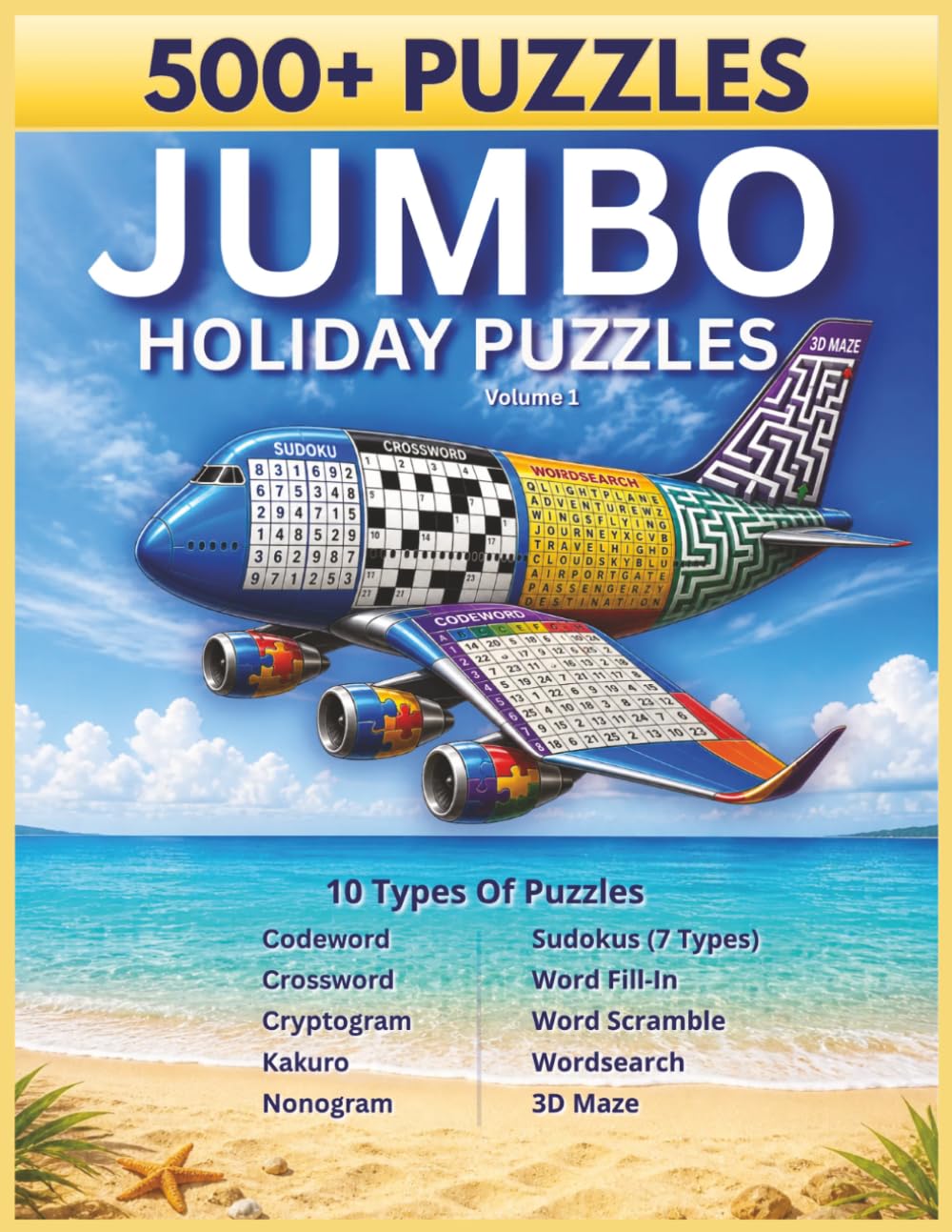 Jumbo Holiday Puzzles Volume 1: 500+ Puzzles for Adults: 10 Types Including 7 Sudoku Variations, Crosswords, Wordsearches, Kakuro, and 3D Mazes