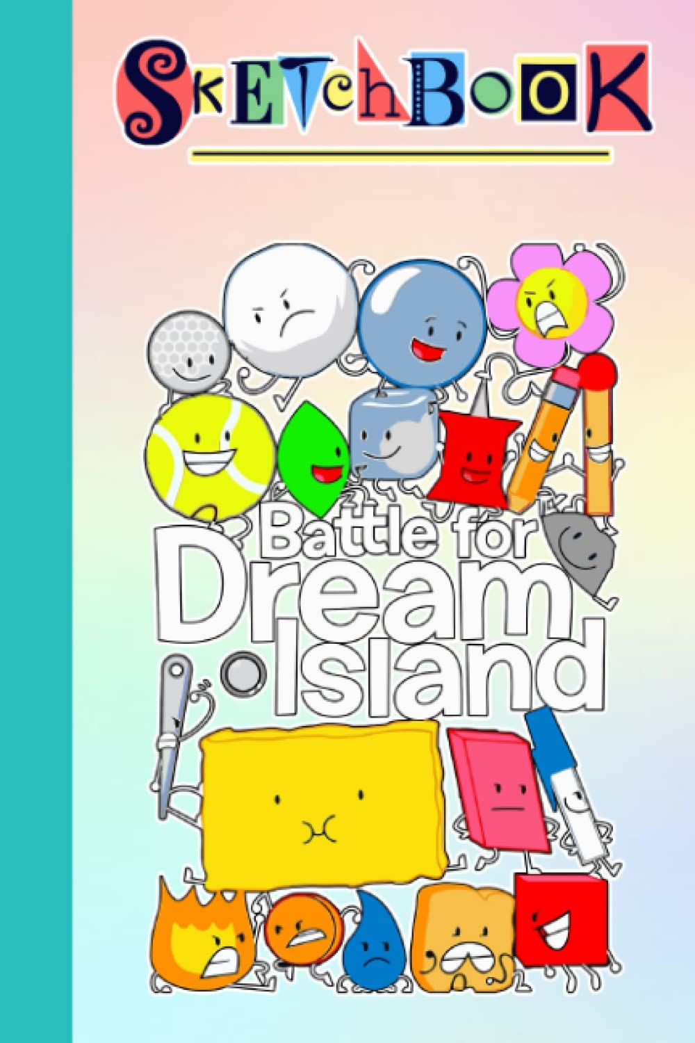 Battle for Dream Island Sketch Book for Fan Girls Boys Teens Kids Students: Battle for Dream Island Notebook for Drawing - Battle for Dream Island ... Home, School - Size 6x9 inch - 110 Page
