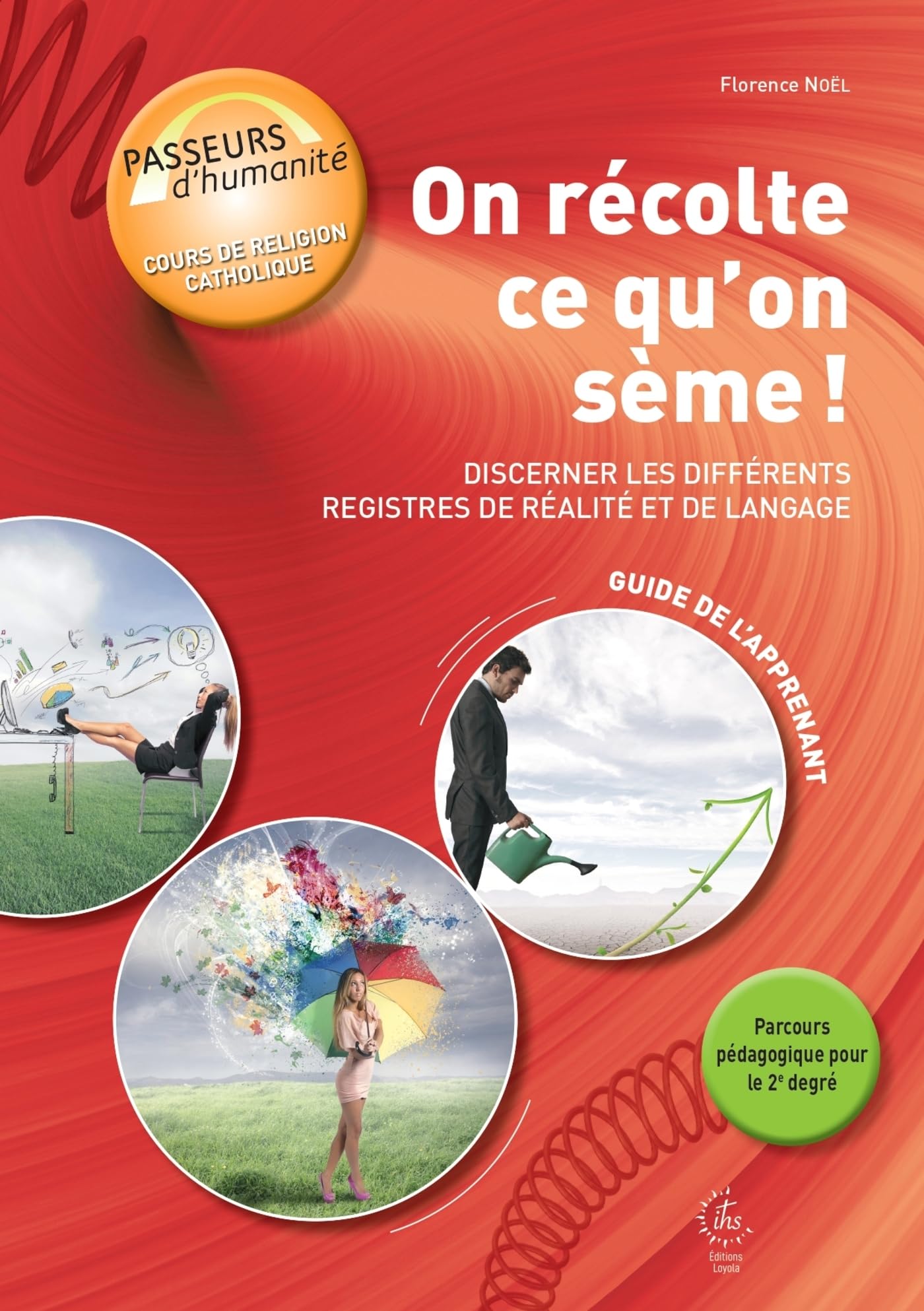On récolte ce qu’on sème ! Guide de l’apprenant (2026)