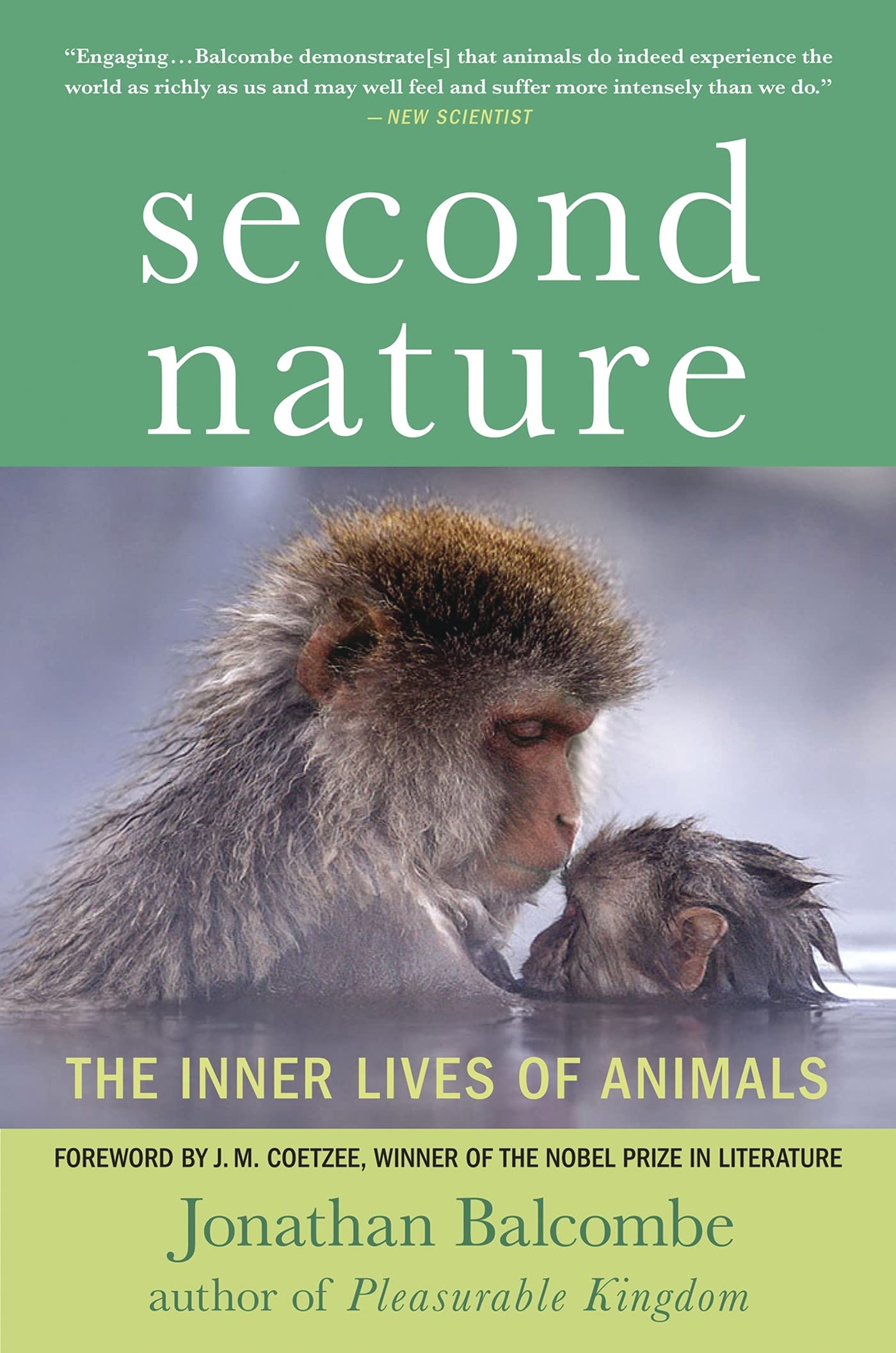 SECOND NATURE: The Inner Lives of Animals (Macmillan Science)