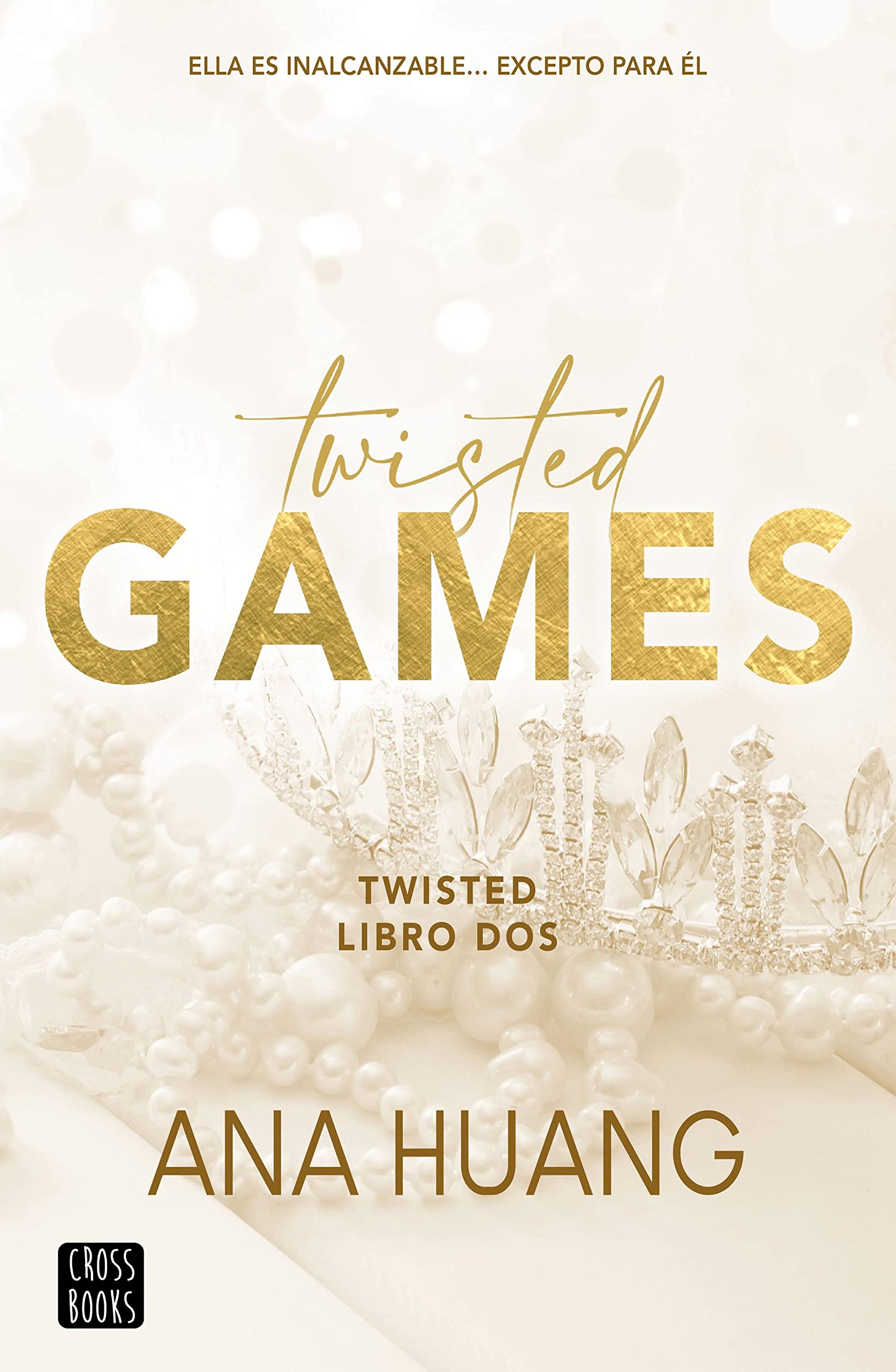 Twisted 2. Twisted Games (Ficción) (Spanish Edition)