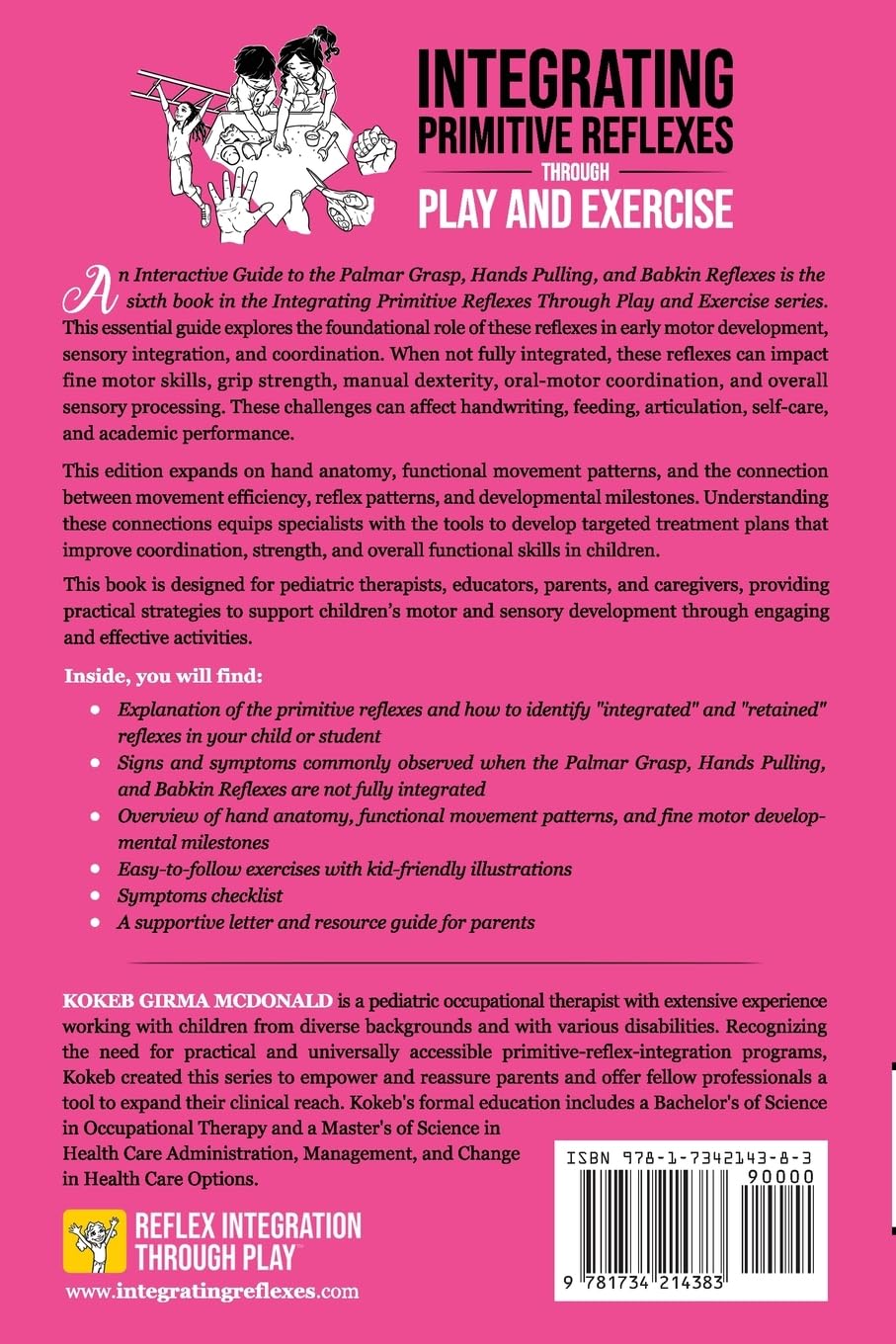 Integrating Primitive Reflexes Through Play and Exercise: An Interactive Guide to the Palmar Grasp, Hands Pulling, and Babkin Reflexes