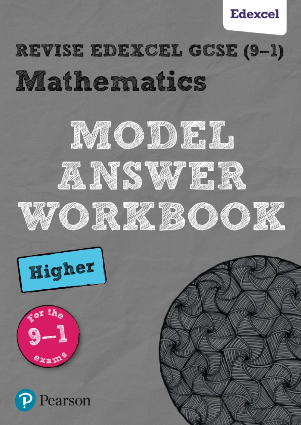 Pearson Education Limited REVISE Edexcel GCSE (9-1) Maths Higher Model Answer Workbook: for home learning, 2021 assessments and 2022 exams