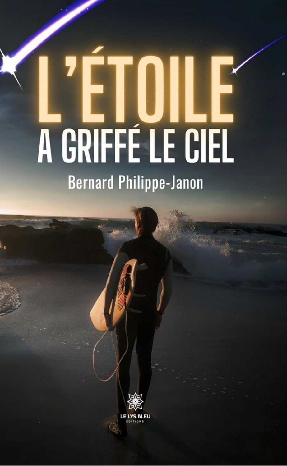 L’étoile a griffé le ciel (French Edition)