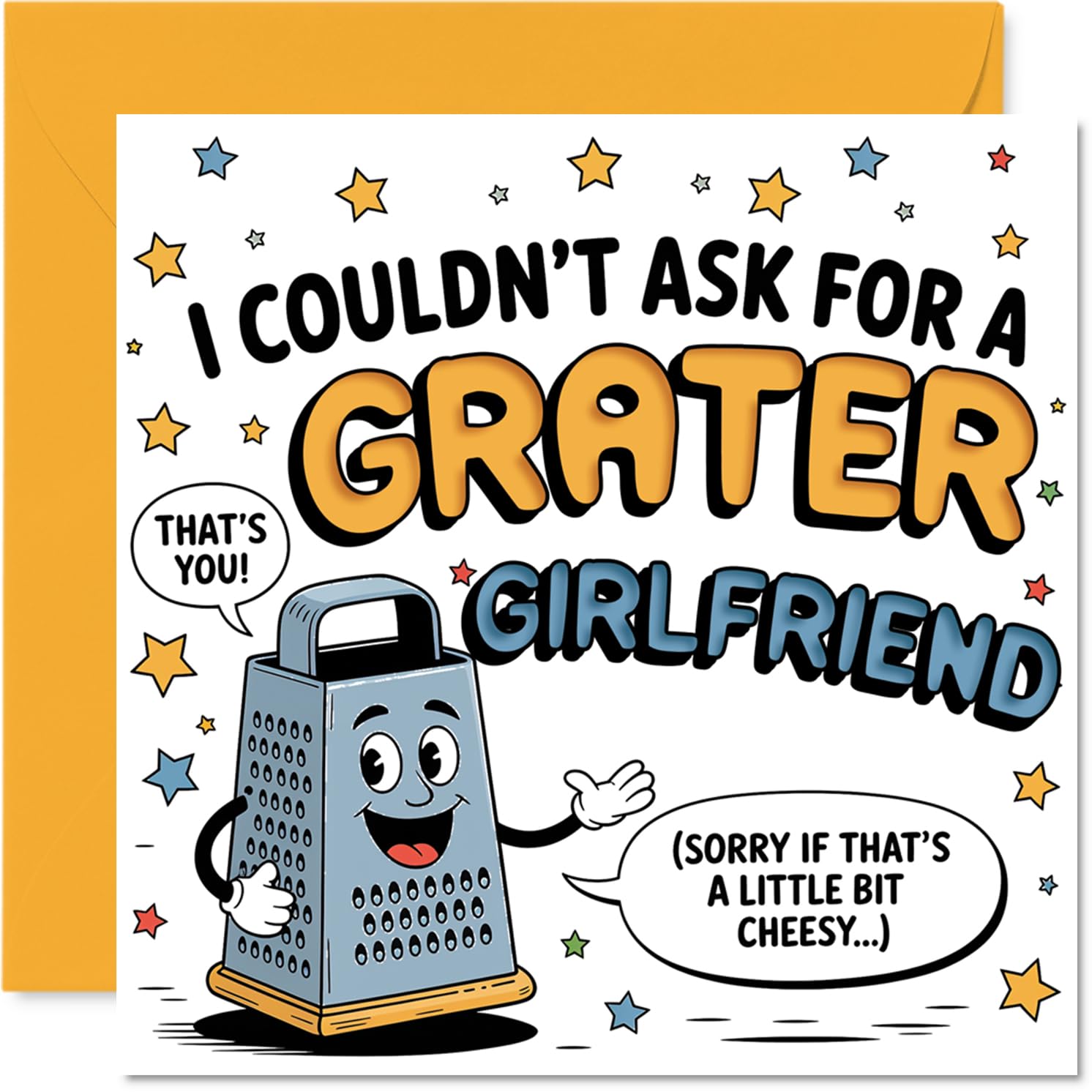 Funny Birthday Card for Girlfriend - Cheesy Pun Fun - Cartoon Grater and Cheese Motif - Perfect for Raising a Smile, Anniversary - 145mm Square, Envelope Included