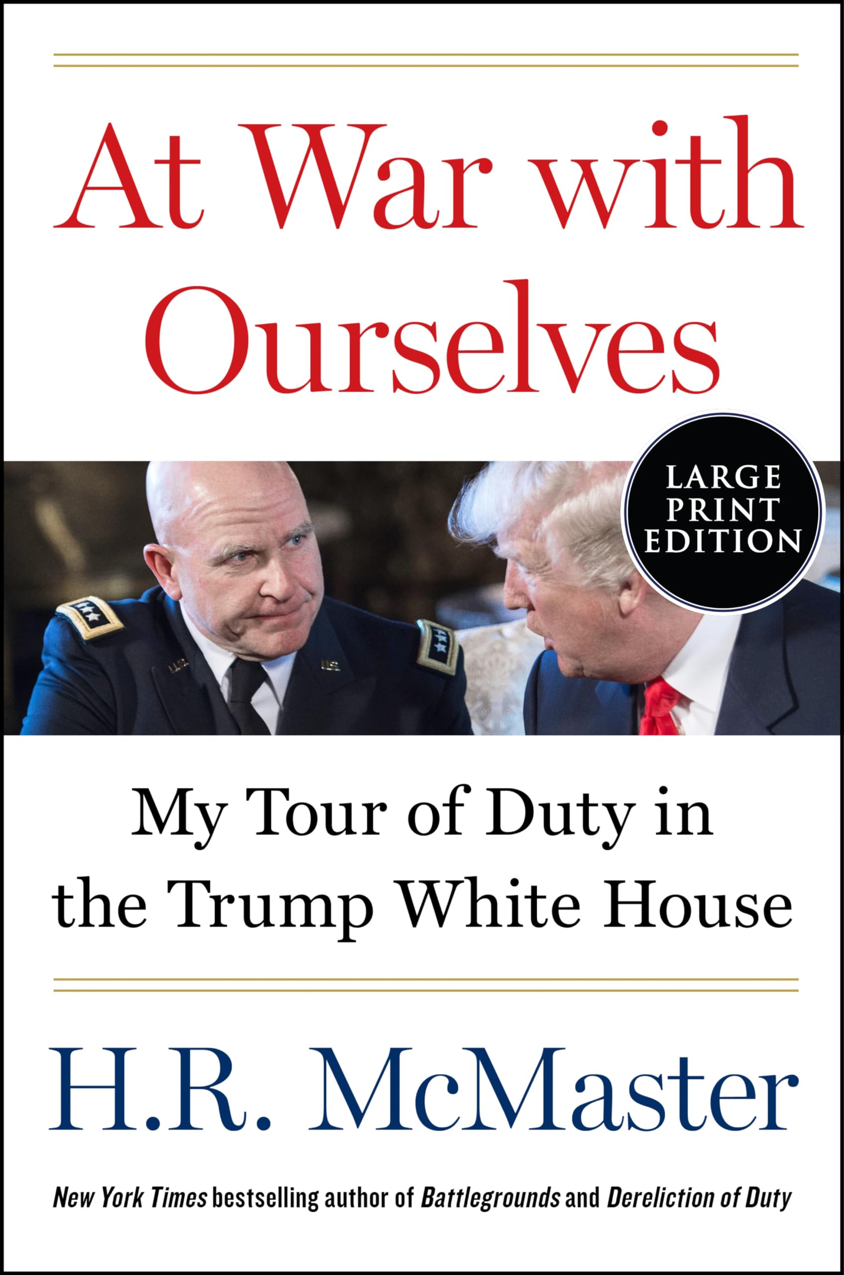 At War with Ourselves: My Tour of Duty in the Trump White House