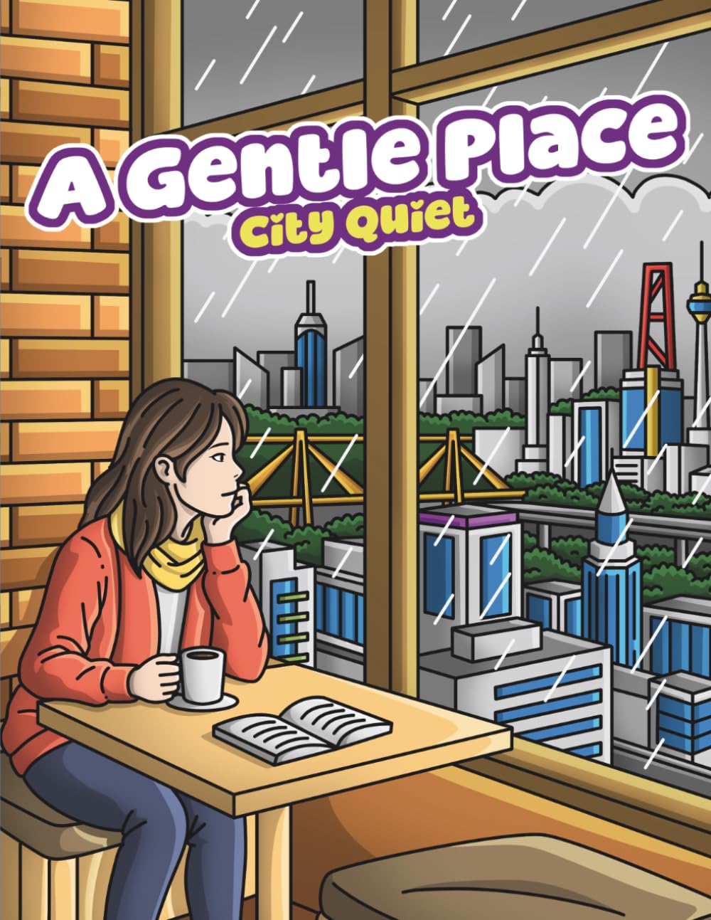 A Gentle Place: City Quiet Coloring Book Experience of the Cozy, Peaceful Moments in Busy Places (A Gentle Place Coloring Books)