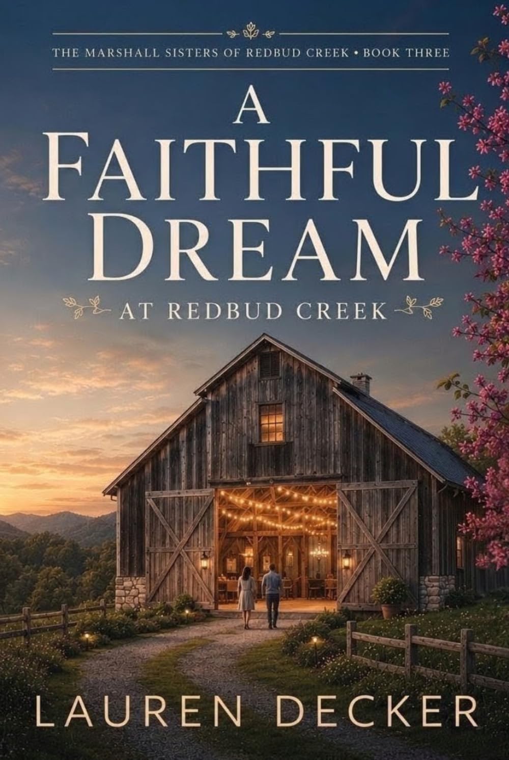 A Faithful Dream at Redbud Creek (The Marshall Sisters of Redbud Creek)