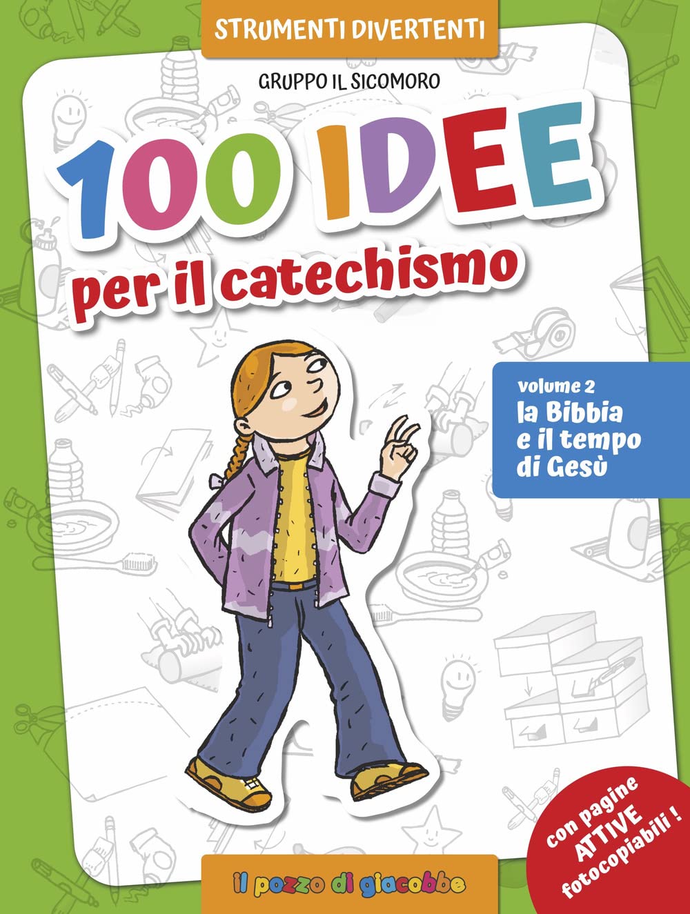 100 Idee Per Il Catechismo. Ediz. A Colori. La Bibbia E Il Tempo Di Gesù (Vol. 2) - 4