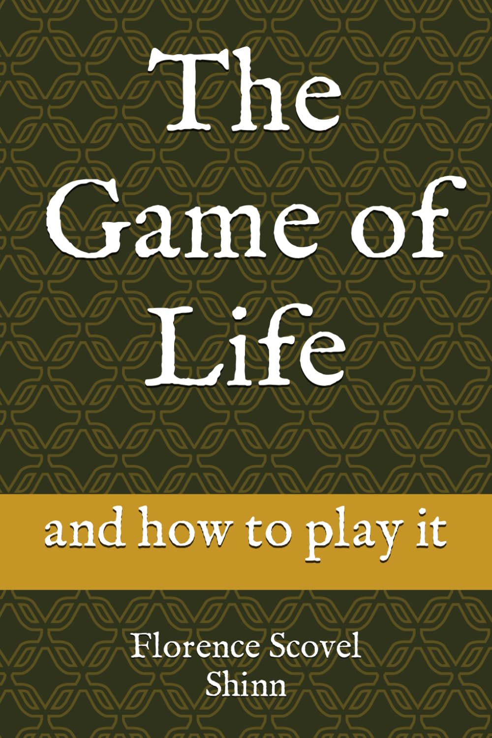 The Game of Life: and how to play it Paperback – May 30, 2022
