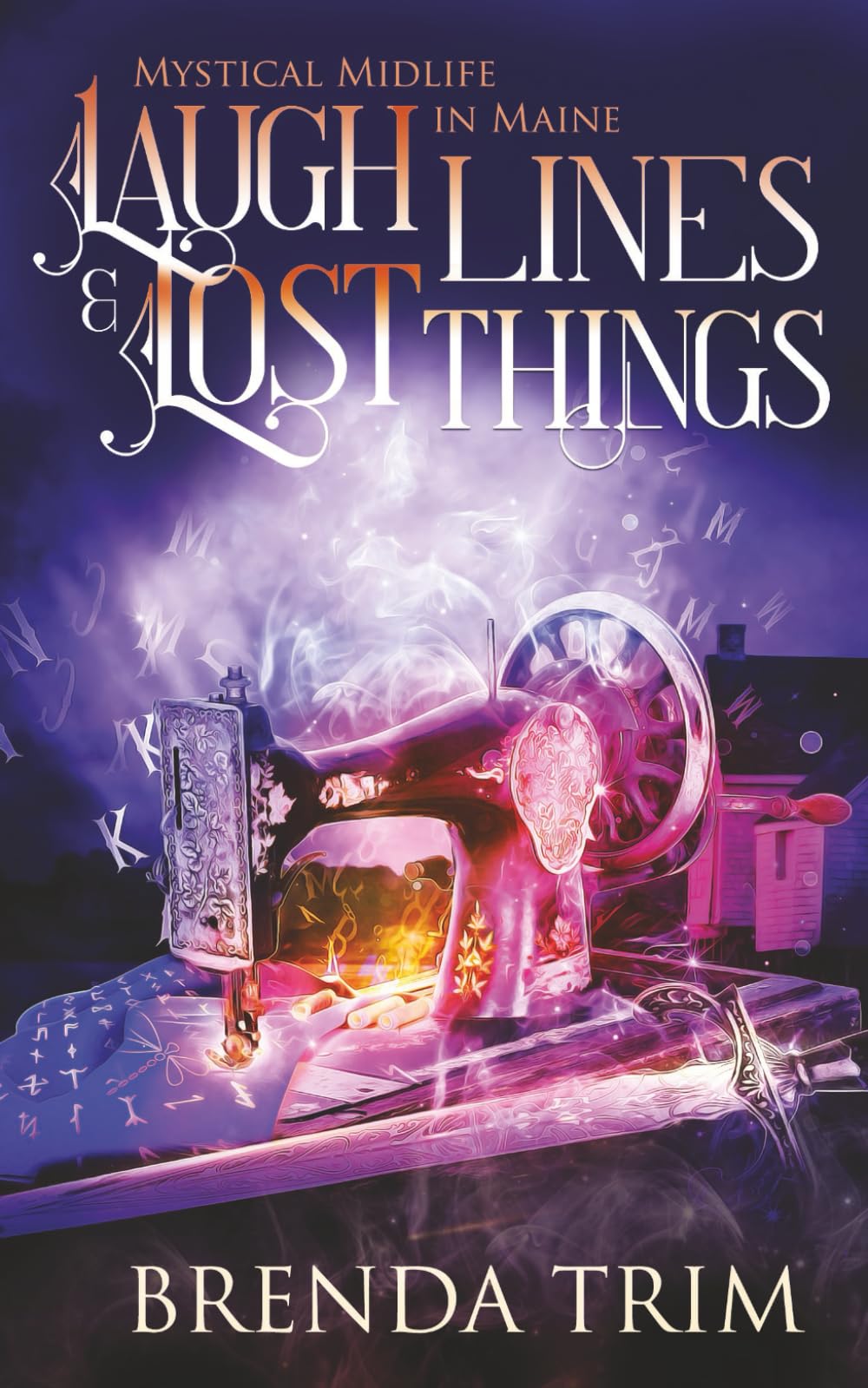 Laugh Lines & Lost Things: Paranormal Women's Fiction (Mystical Midlife in Maine)